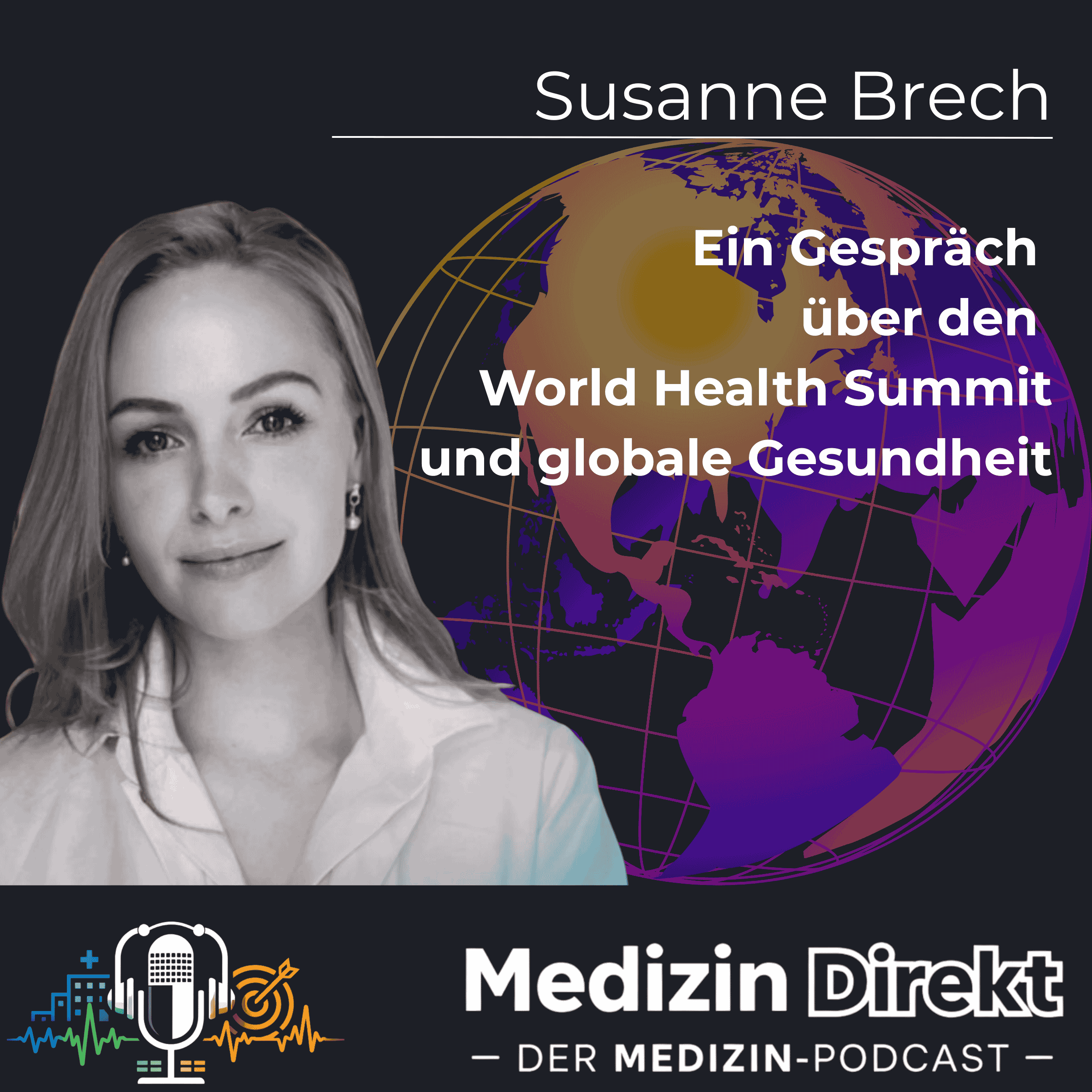 Der World Health Summit: Ein Blick hinter die Kulissen mit Susanne Brech episode artwork