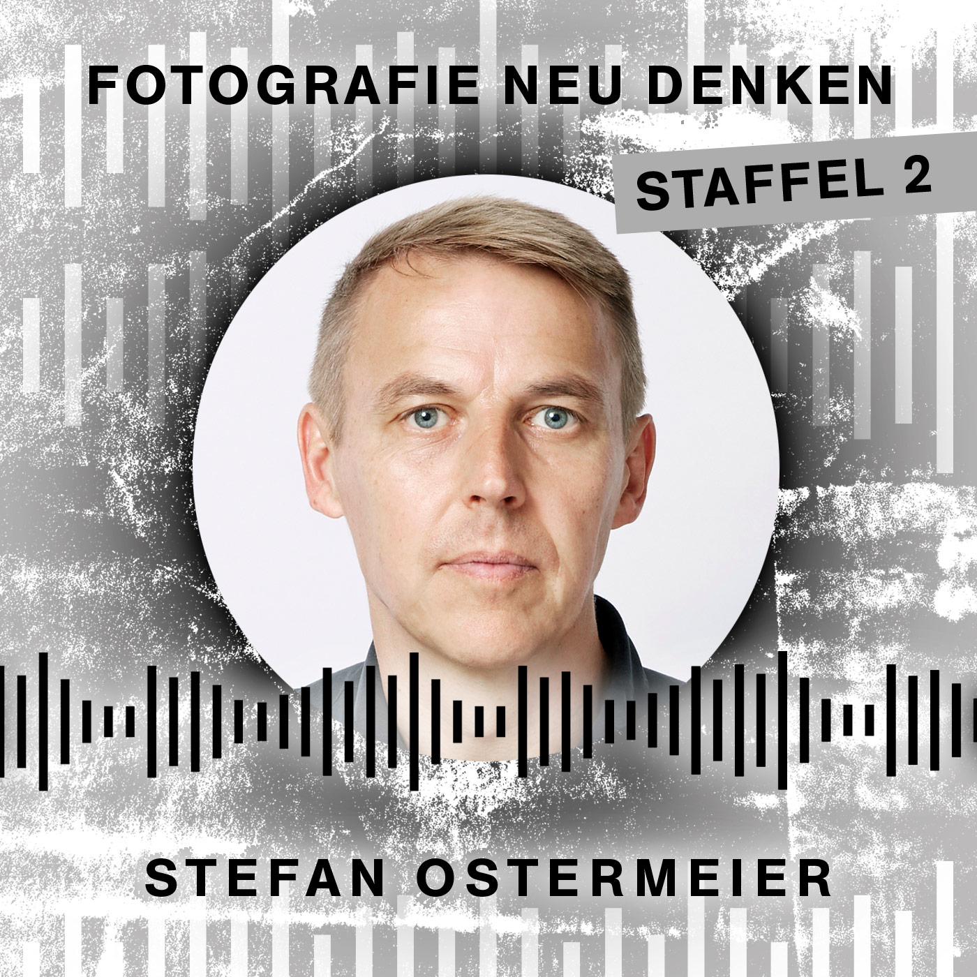 Fotografie Neu Denken. Der Podcast.