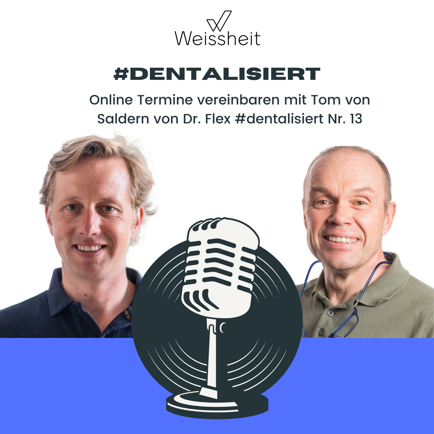 #dentalisiert - der Weissheit IT und Marketing Podcast