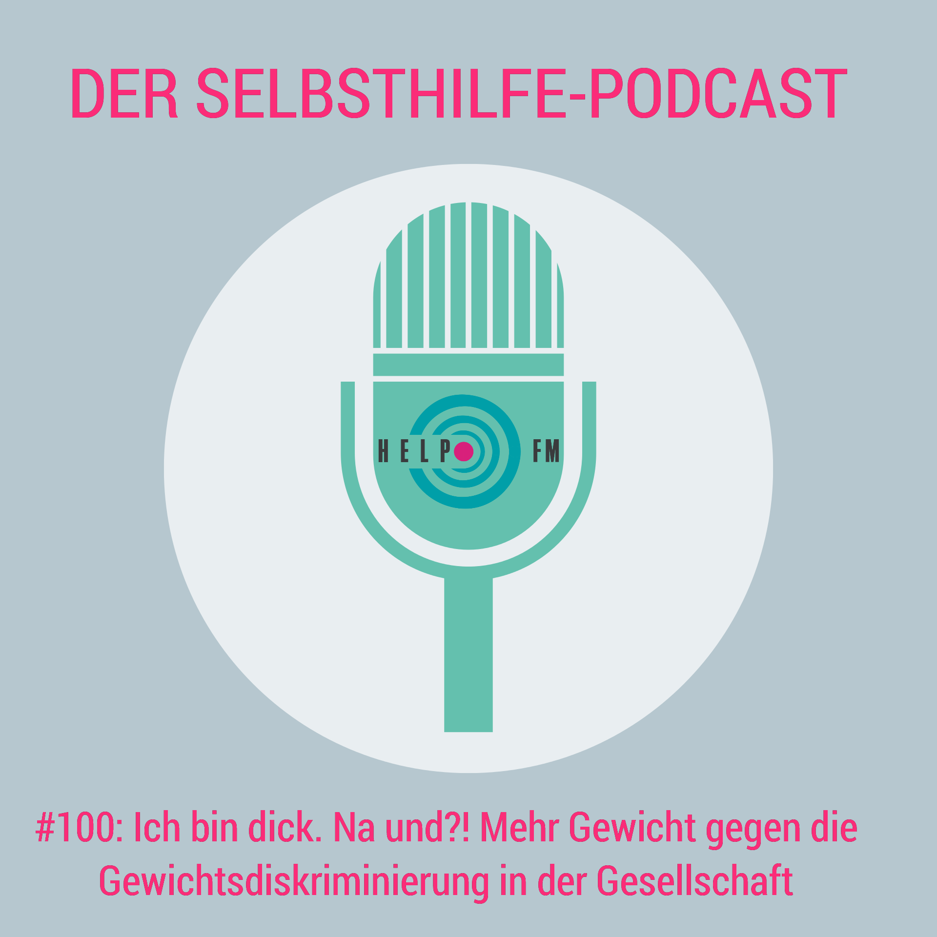 HELP FM - Der Selbsthilfe-Podcast