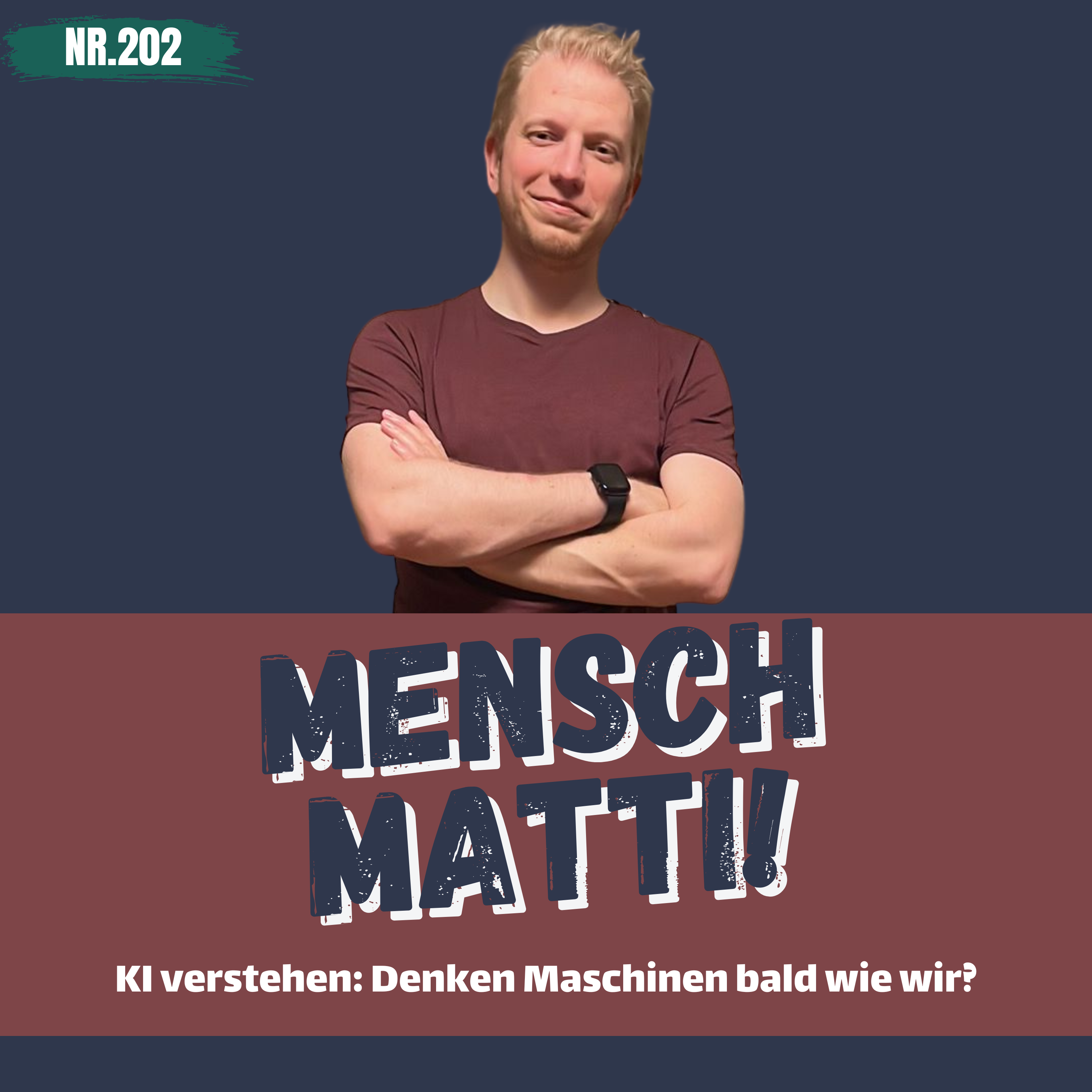 Nr. 202 - KI verstehen: Denken Maschinen bald wie wir? episode artwork