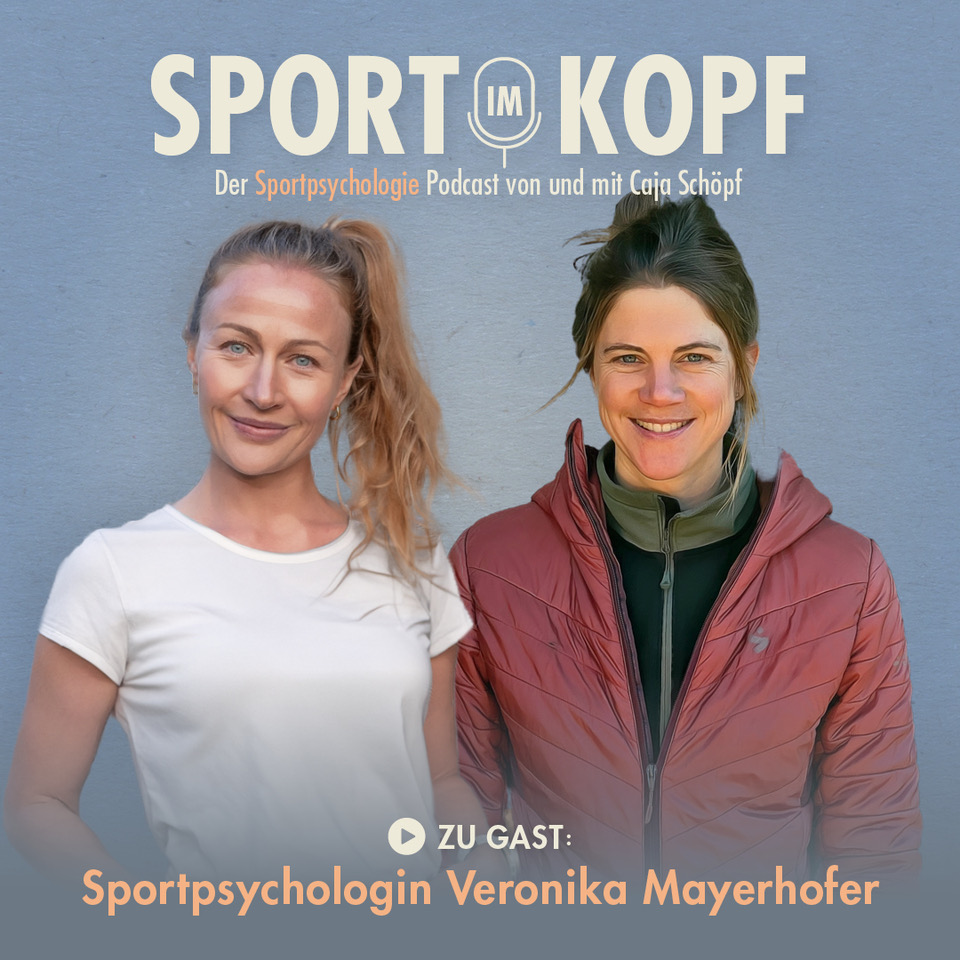 Sport im Kopf - der Sportpsychologie Podcast von und mit Caja Schöpf