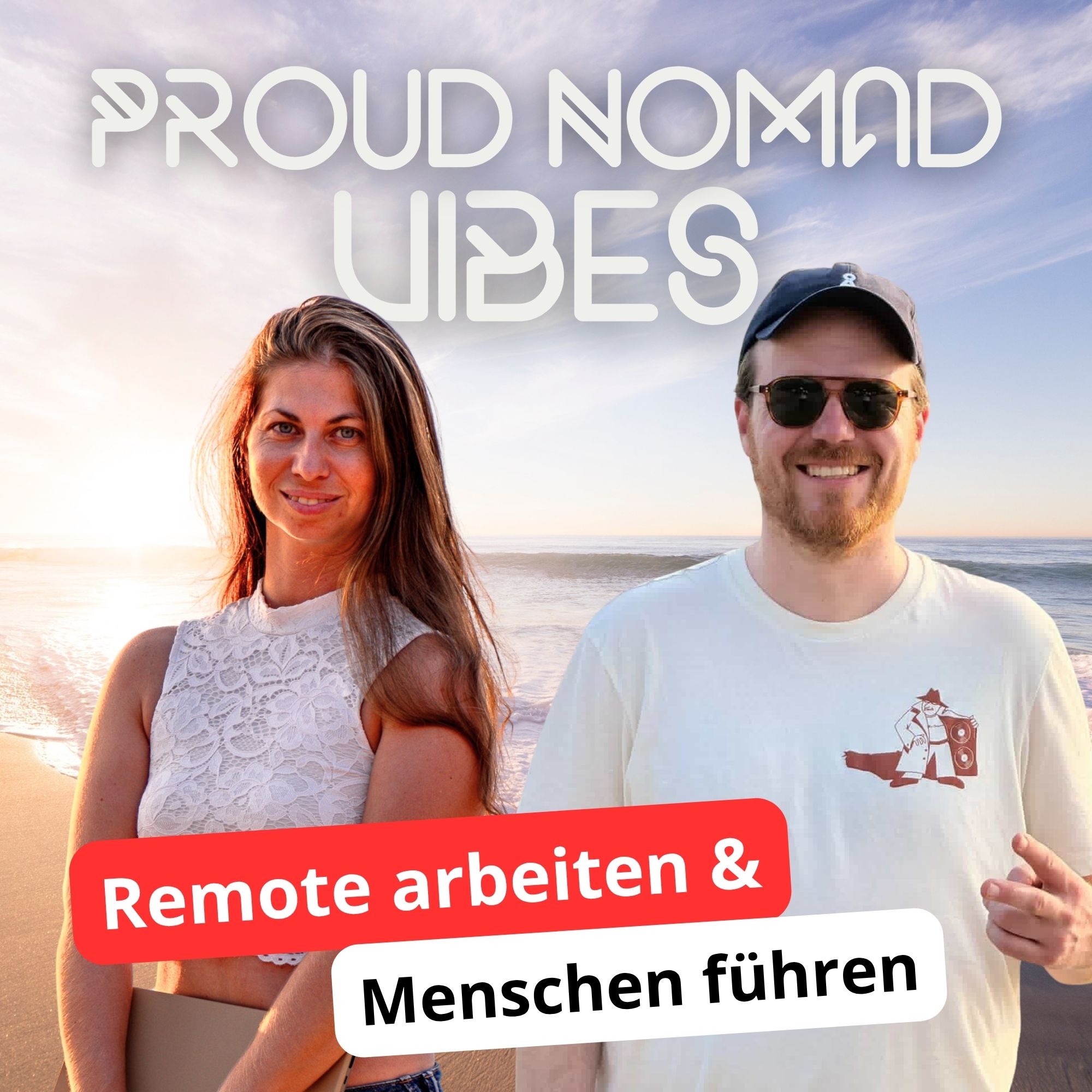Remote arbeiten, Menschen führen: Im Gespräch mit Felix Schorre über NewWork | Proud Nomad Vibes #54 episode artwork