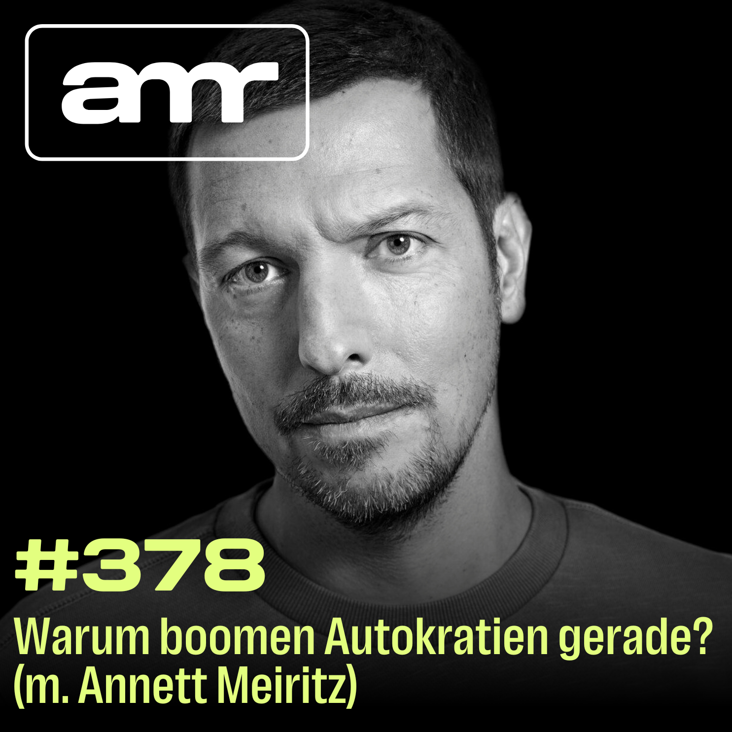 Warum boomen Autokratien gerade? (m. Annett Meiritz)