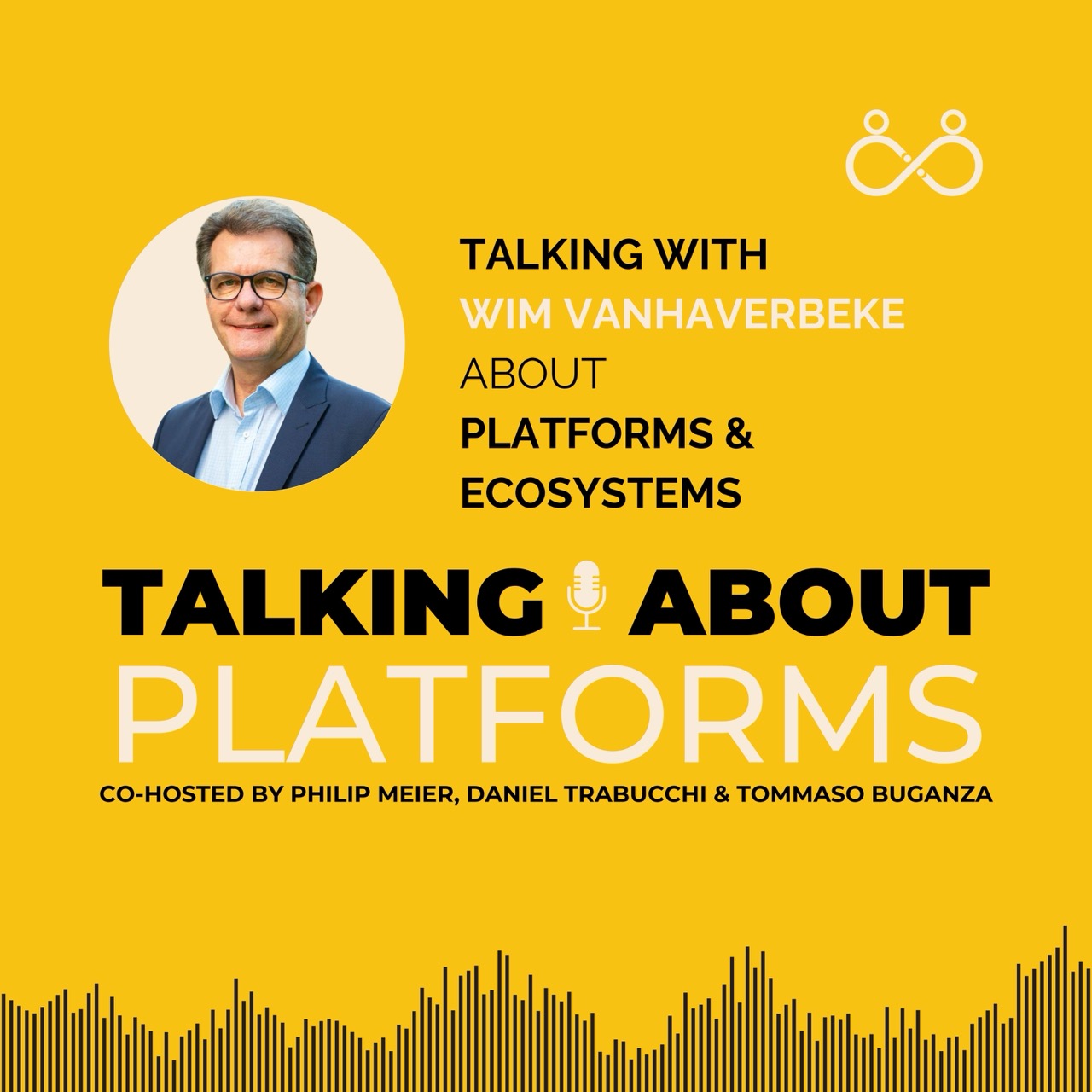Platforms and Ecosystems with Wim Vanhaverbeke