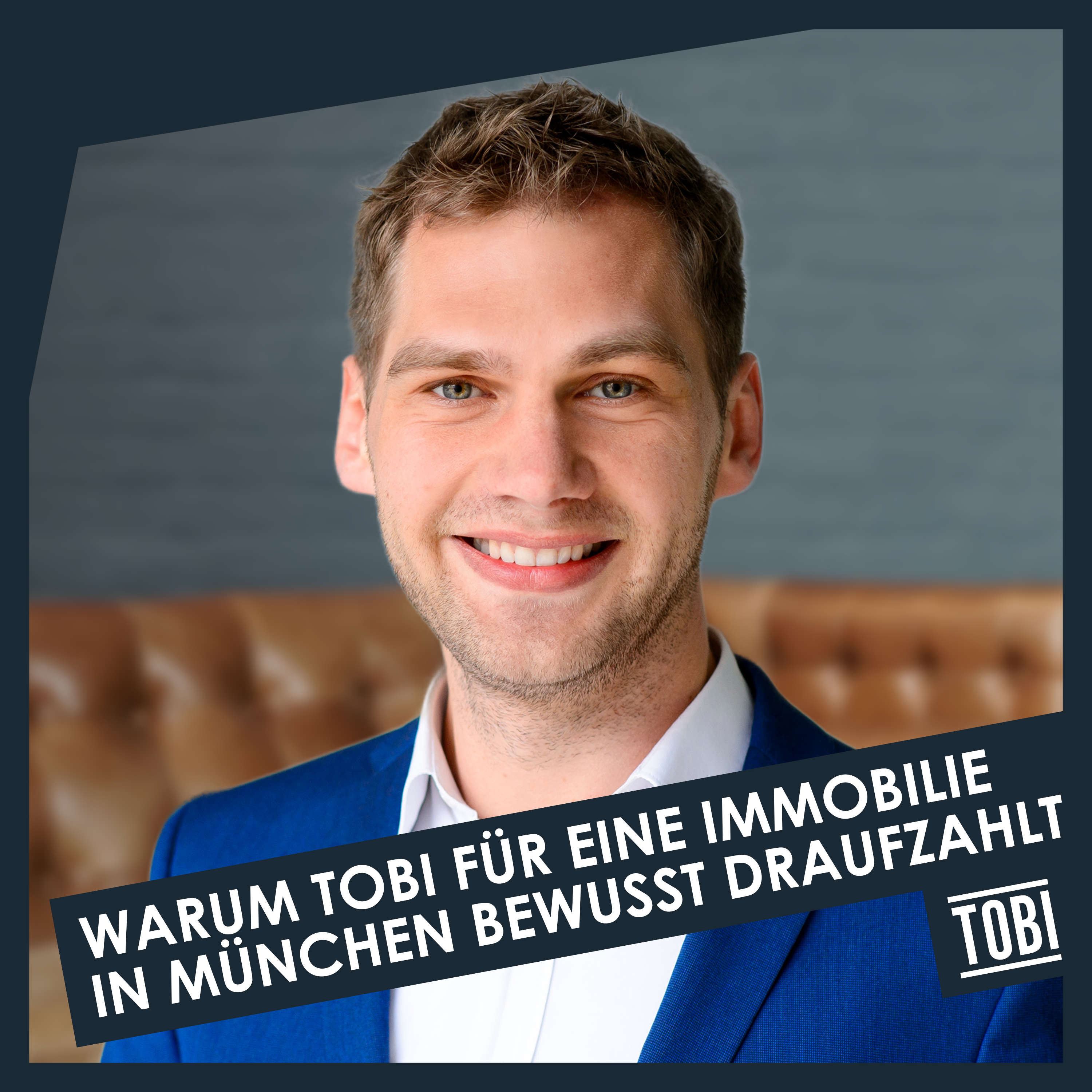 174 | IP | Warum Tobi für eine Immobilie in München bewusst draufzahlt