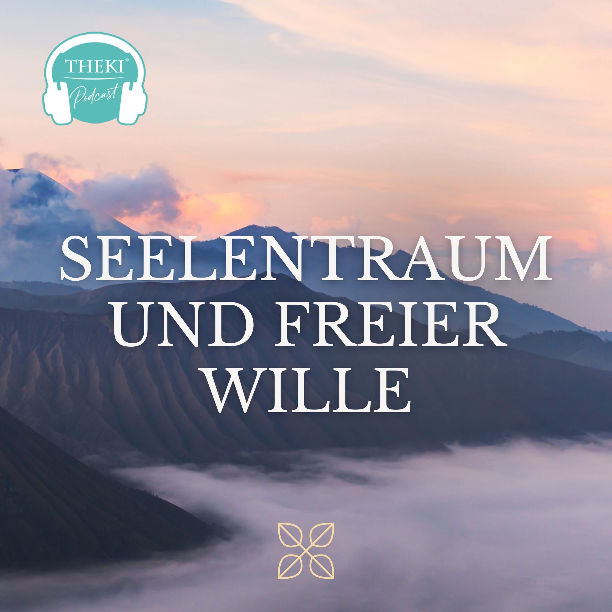 THEKI® – Dein Podcast für Bewusstsein, Gesundheit und Glück by Sandra Weber