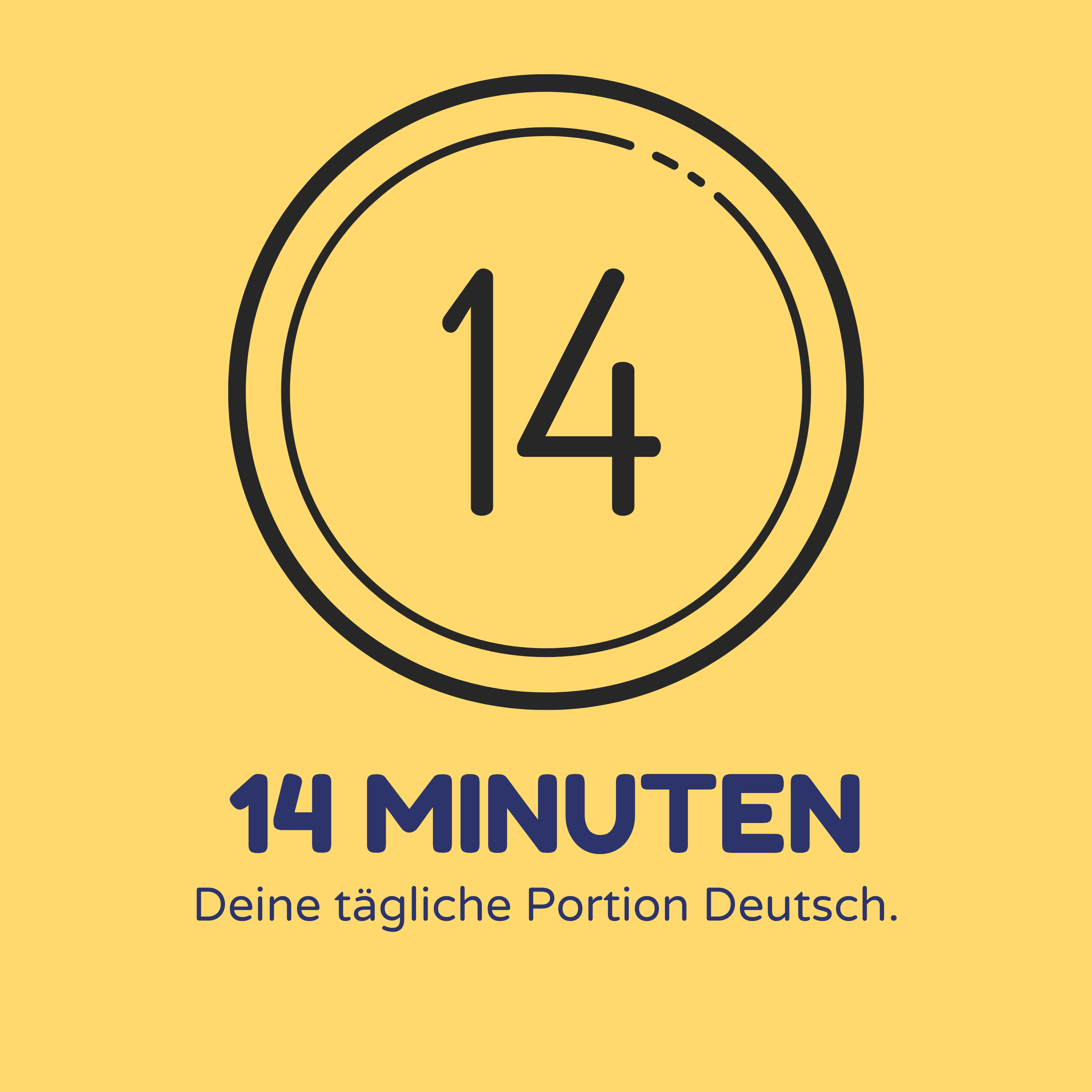 14 Minuten – Deine tägliche Portion Deutsch – Deutsch lernen für Fortgeschrittene