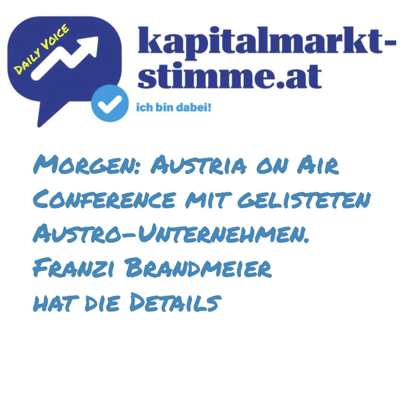 kapitalmarkt-stimme.at daily voice 279/365: Gelistete Austro-AGs morgen bei der Austria on Air Conference, Franzi Brandmeier hat die Details