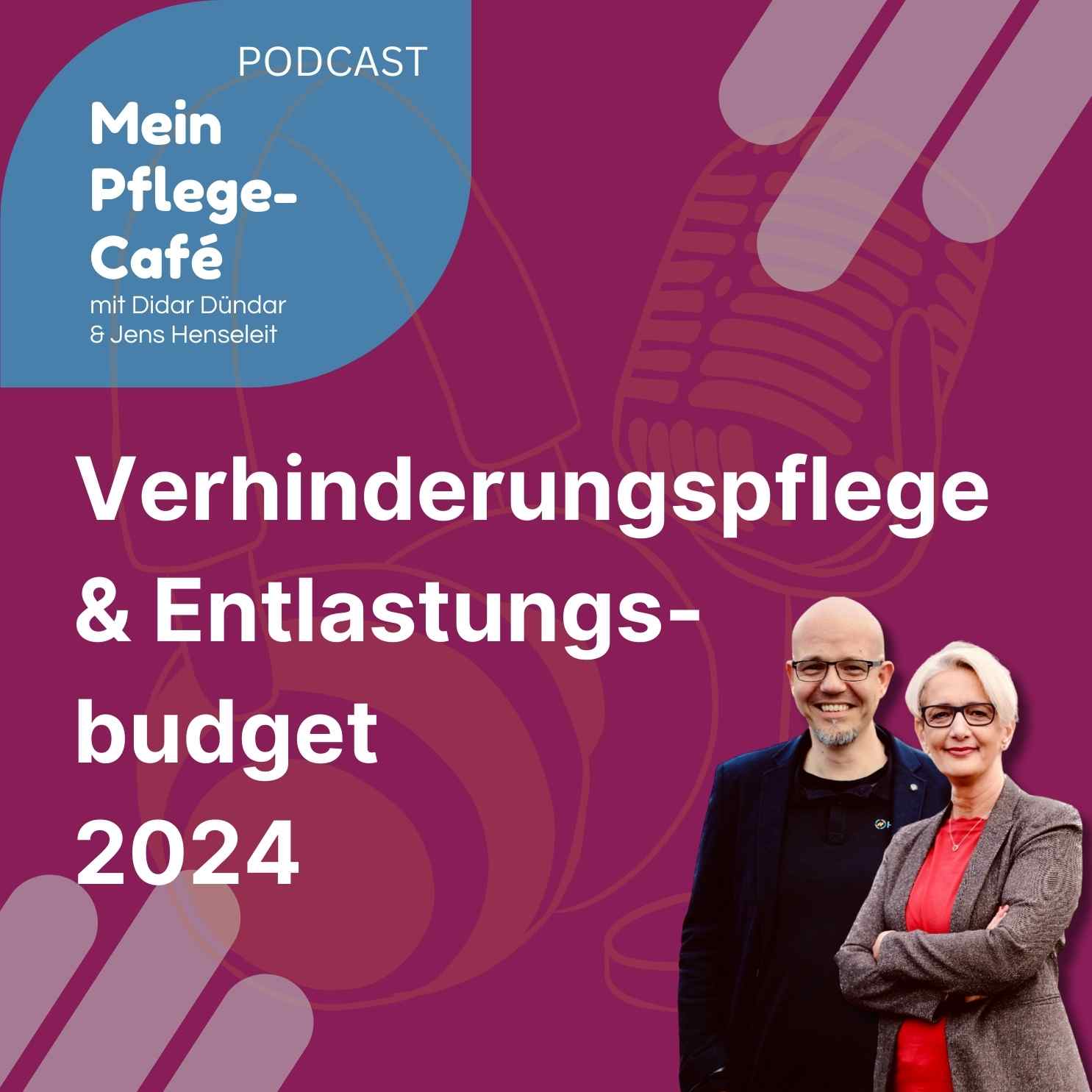 56 - Entlastungsbudget & Verhinderungspflege 2024