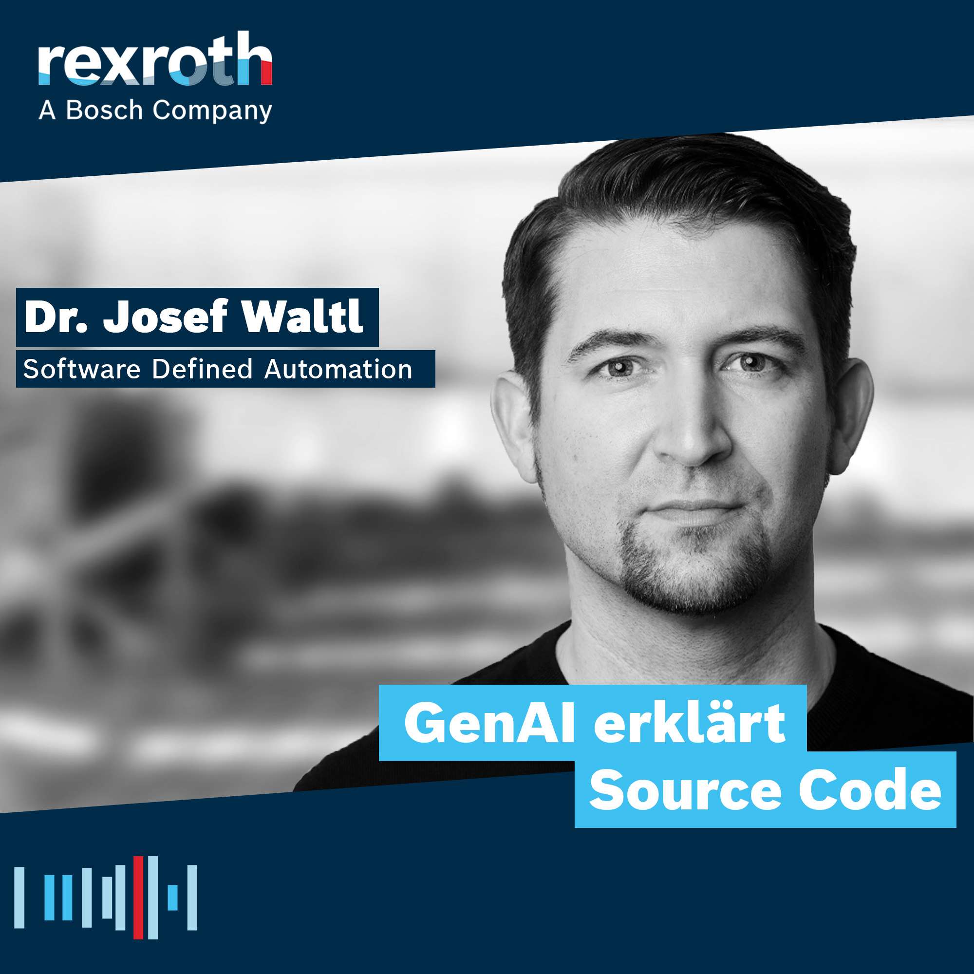 Industrie neu gedacht - ein Tech-Podcast von Bosch Rexroth