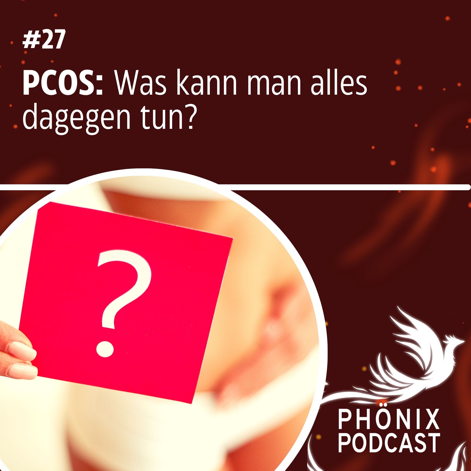 PCOS: Was kann man dagegen tun? #27 - podcast episode cover