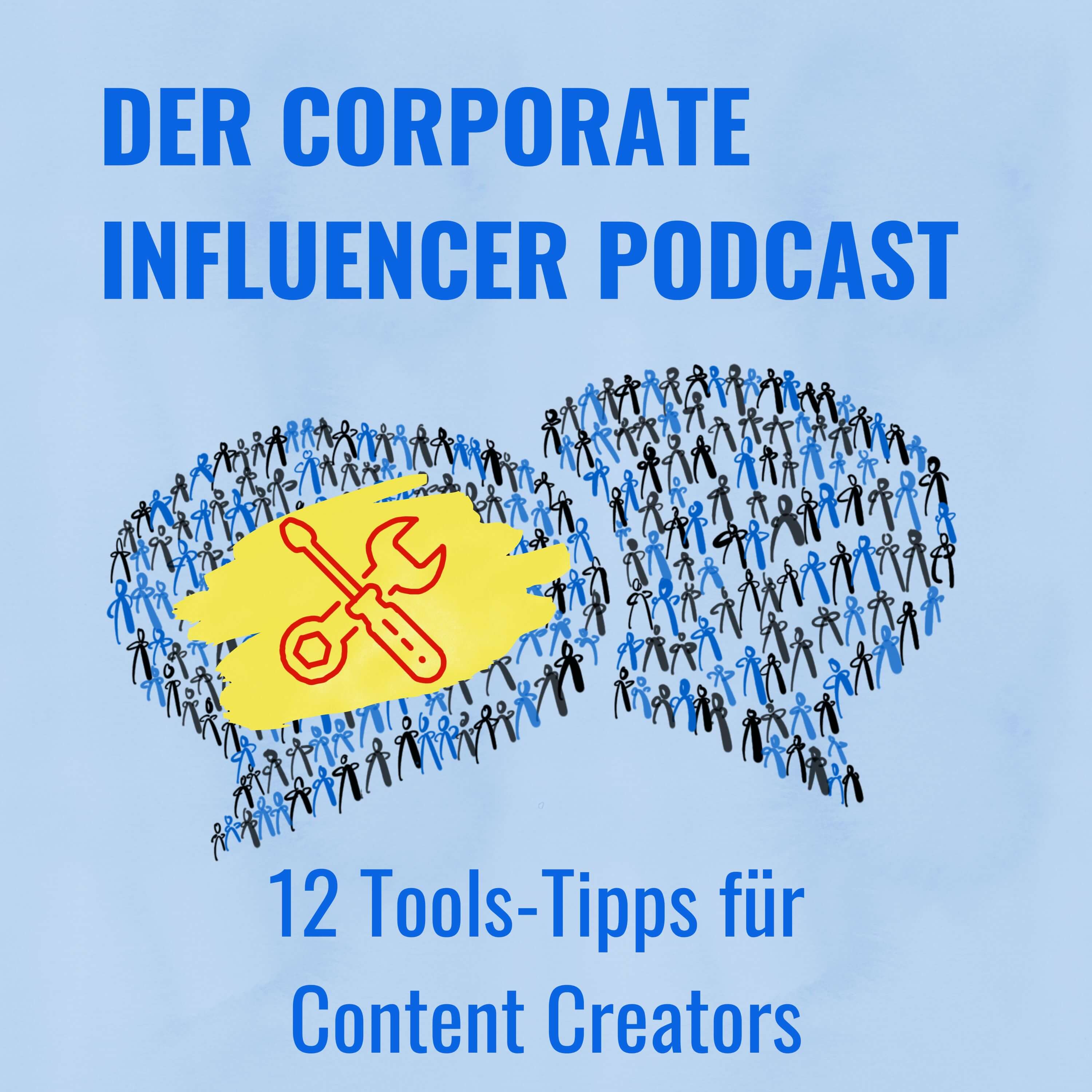 Corporate Influencer Podcast - Menschen. Marken. Wirkung.