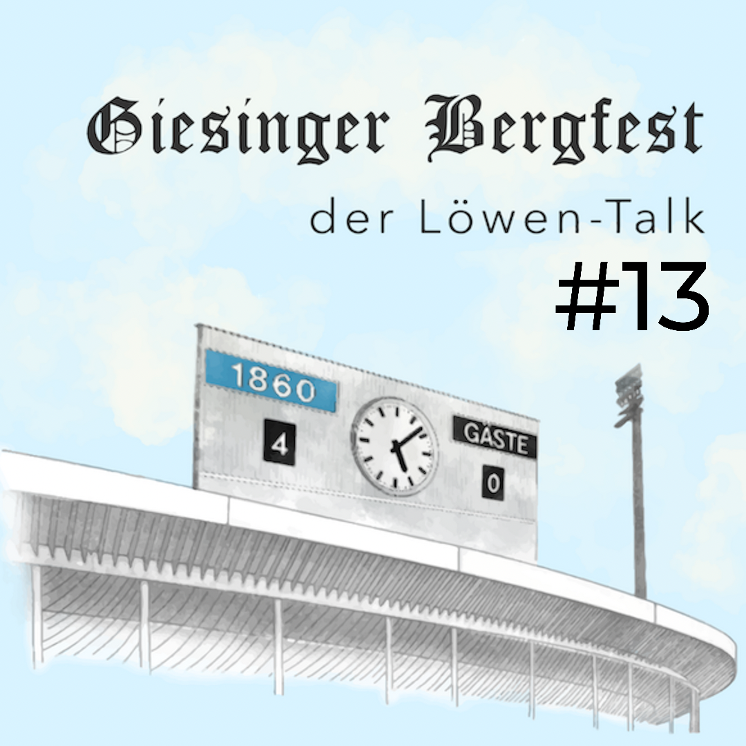 Giesinger Bergfest – der Löwen-Stammtisch
