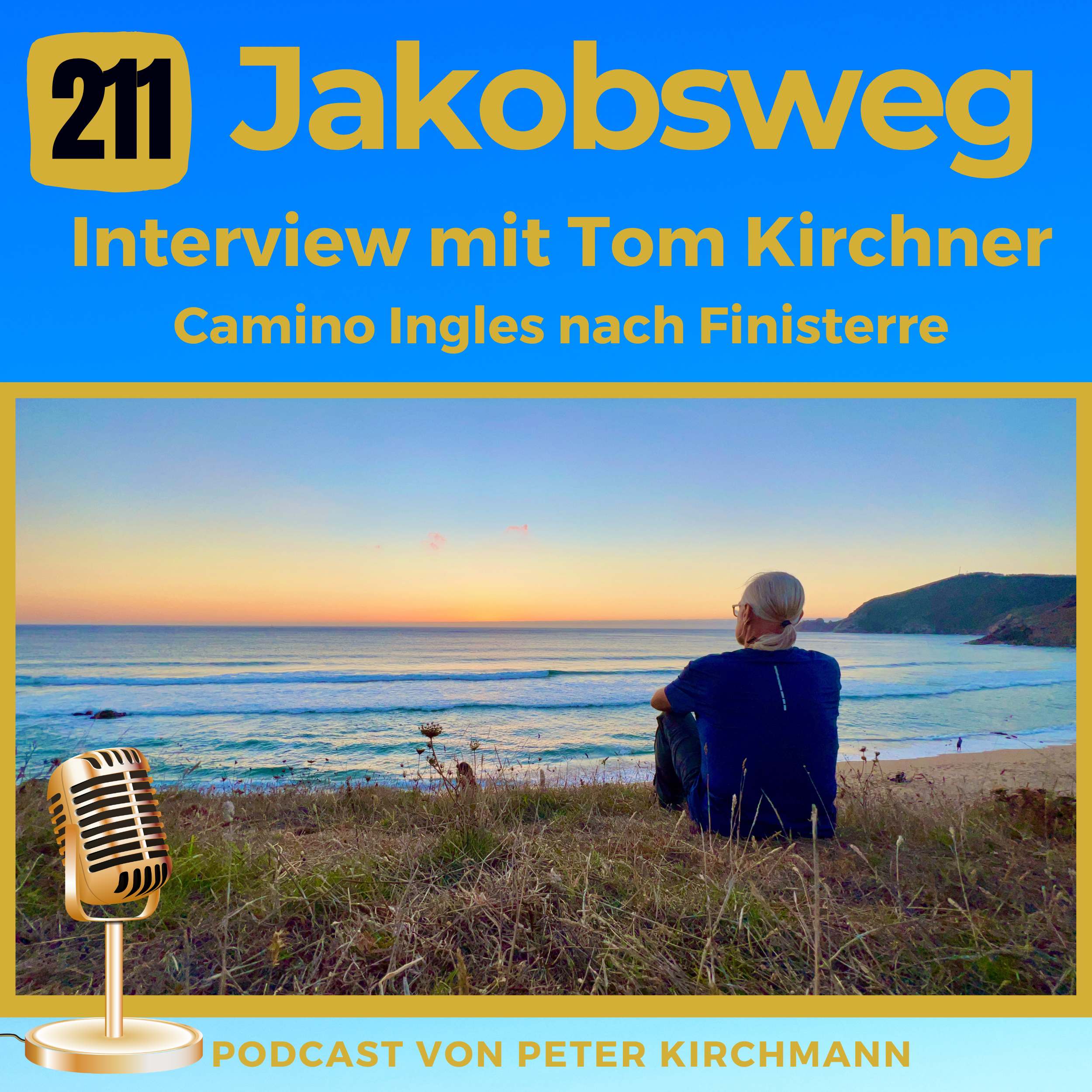 Camino Inglés und Finisterre – Pilgern ans Ende der Welt mit Tom Kirchner (211)