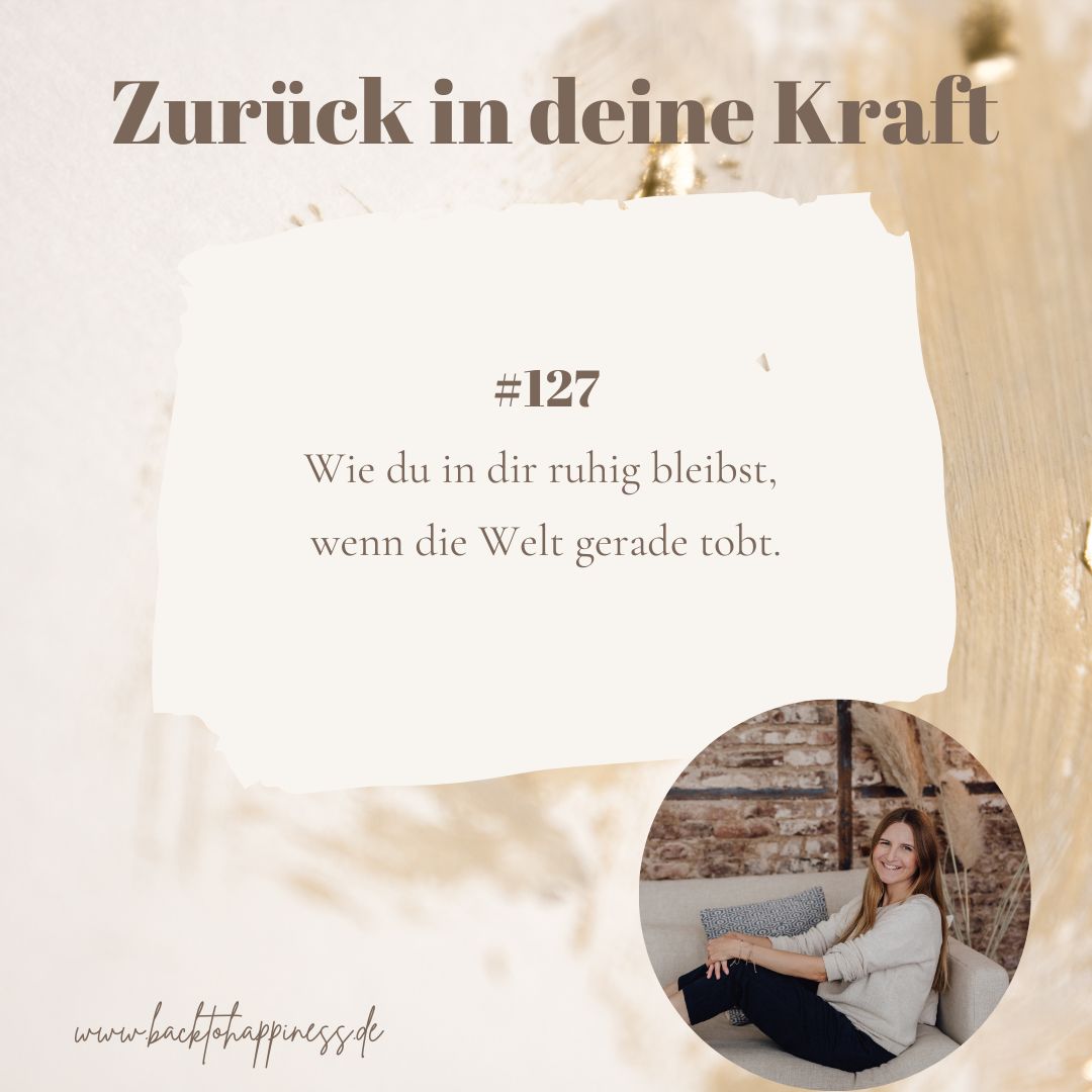 Wie du in dir ruhig bleibst, wenn die Welt gerade tobt Wie du in dir ruhig bleibst, wenn die Welt gerade tobt