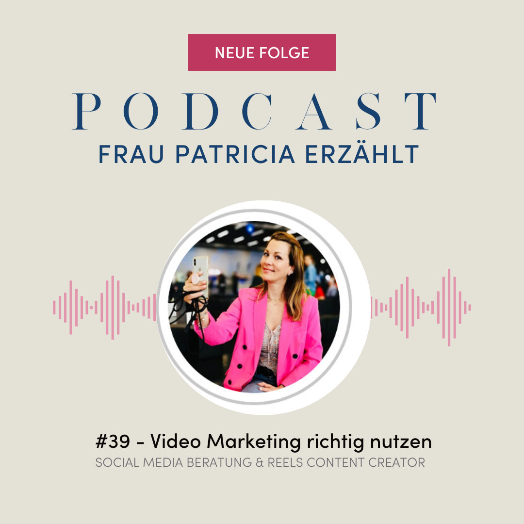 Frau Patricia erzählt - Der Podcast für deinen Social Media Auftritt