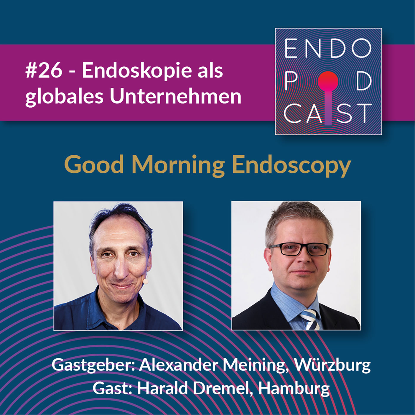 ENDO Podcast - Good Morning Endoscopy!