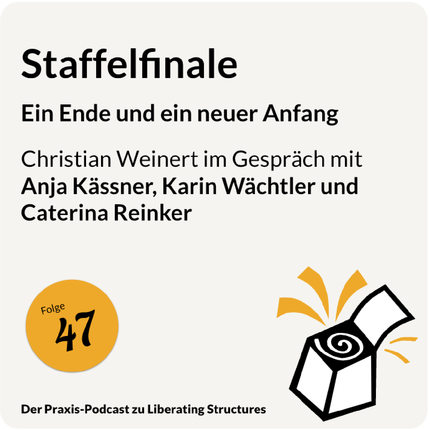 Der Praxis-Podcast zu Liberating Structures