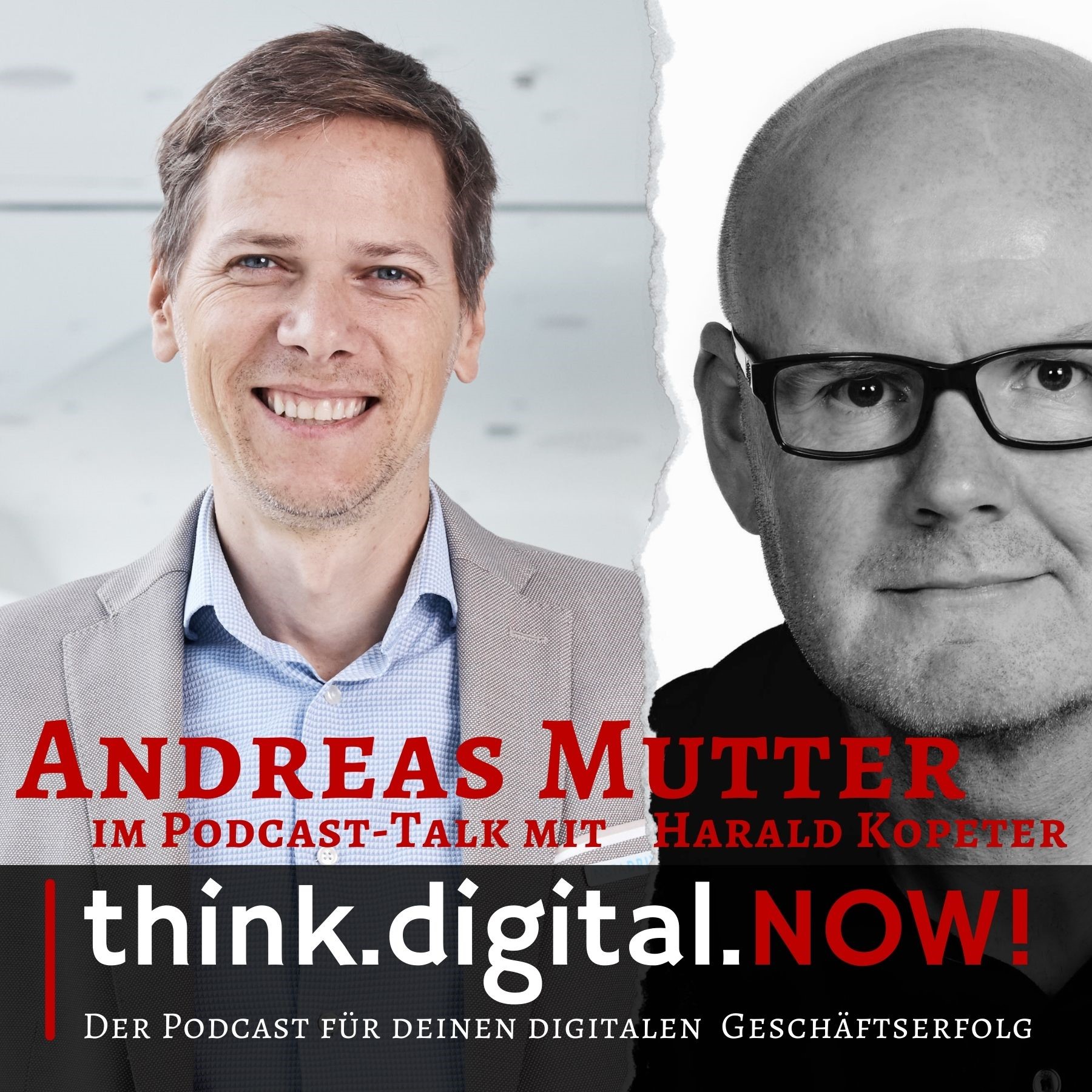 think.digital.NOW! - Der Podcast für deinen digitalen Geschäftserfolg