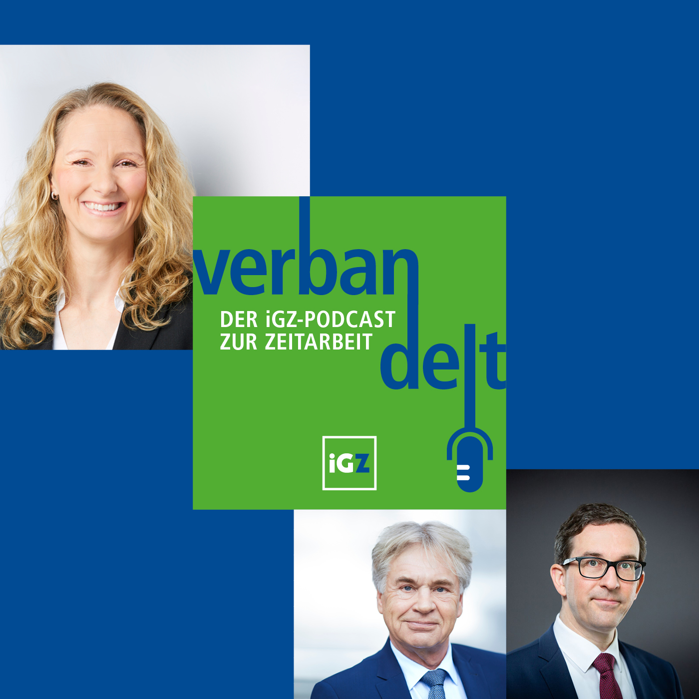Verbandelt - der iGZ-Podcast zur Zeitarbeit
