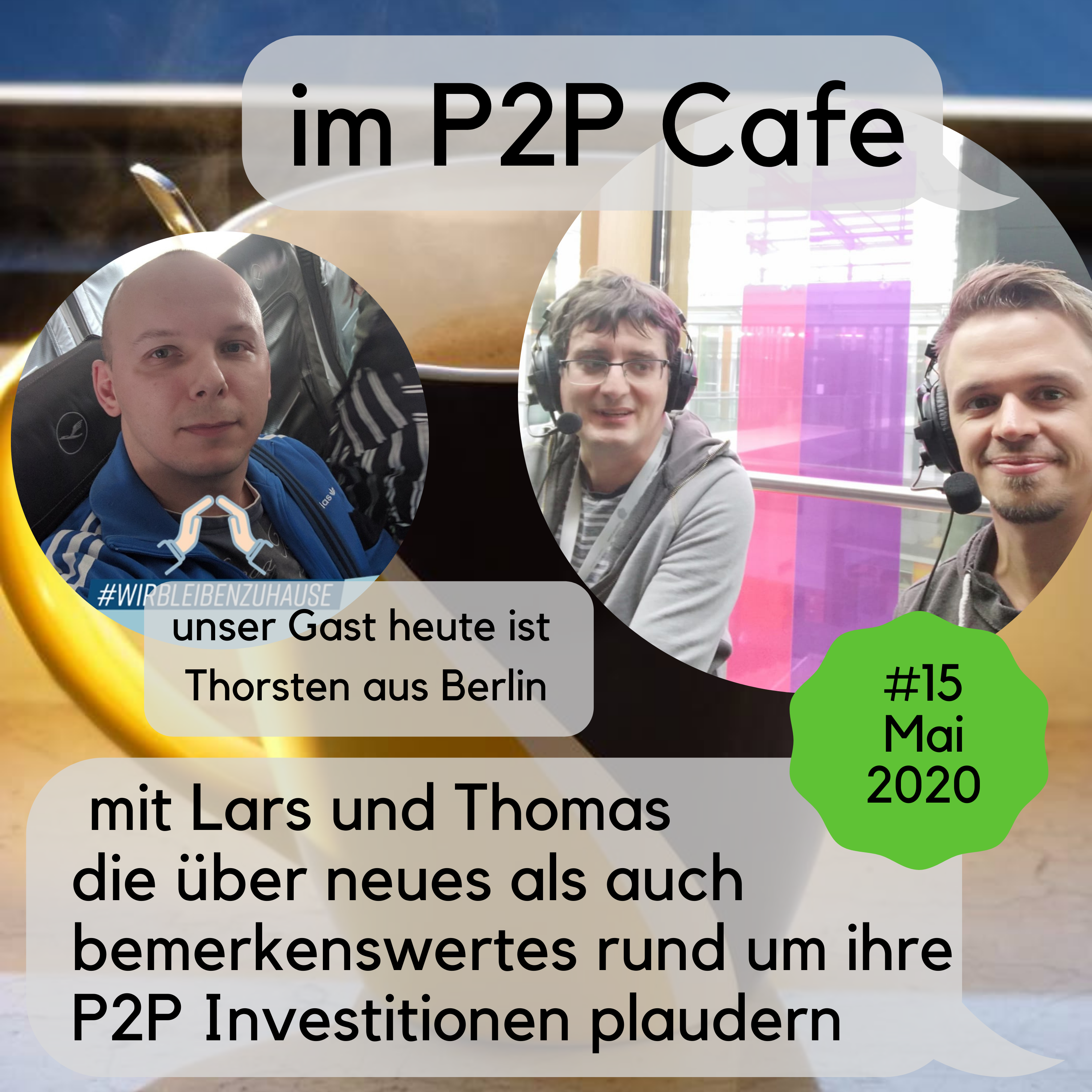 P2P Cafe -  Der P2P Kredite Talk mit Thomas Butz & Lars Wrobbel