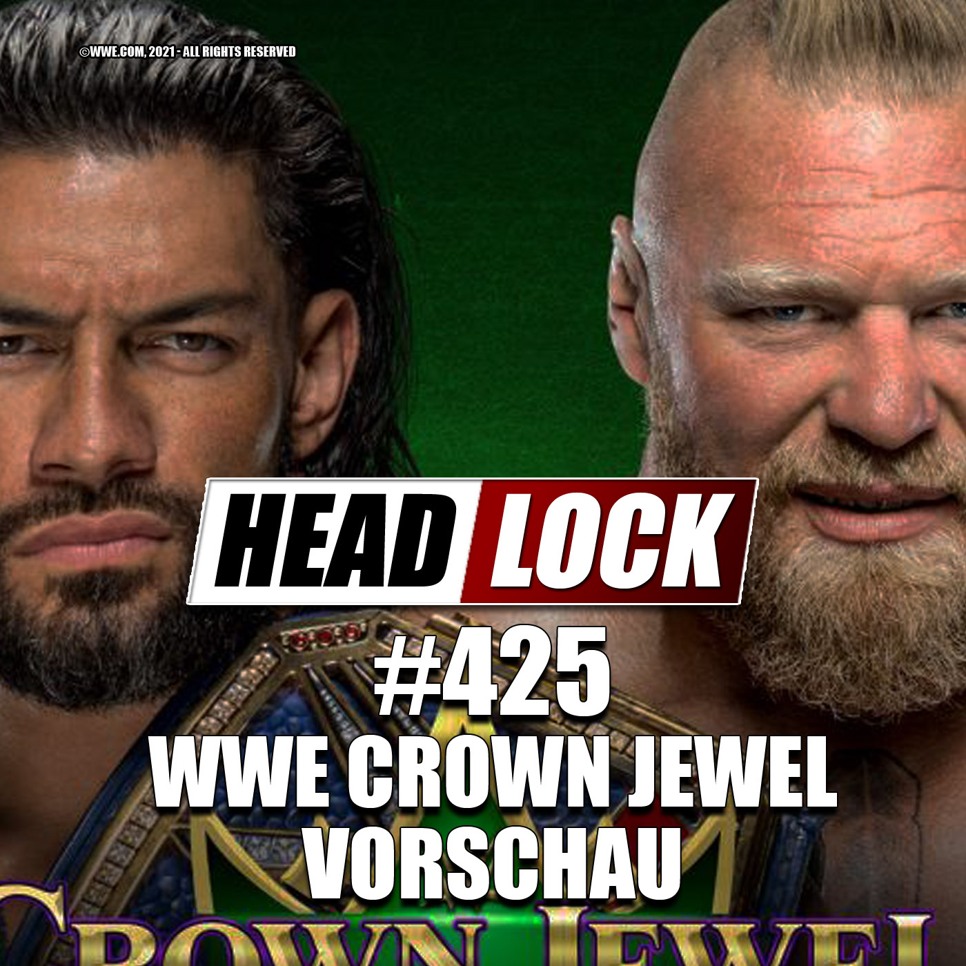 #425: WWE Crown Jewel 2021 (Preview / Vorschau) - TRIUMPHIERT BROCK IN SAUDI-ARABIEN? episode artwork