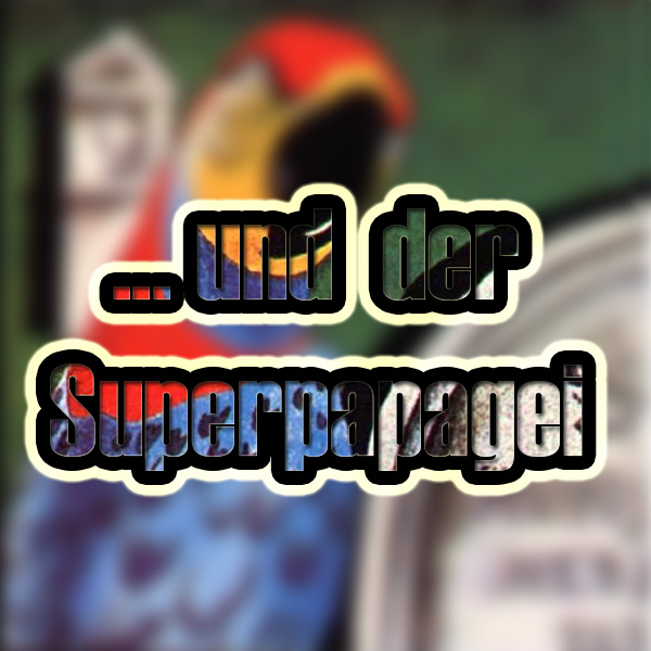 ... und der Superpapagei episode artwork