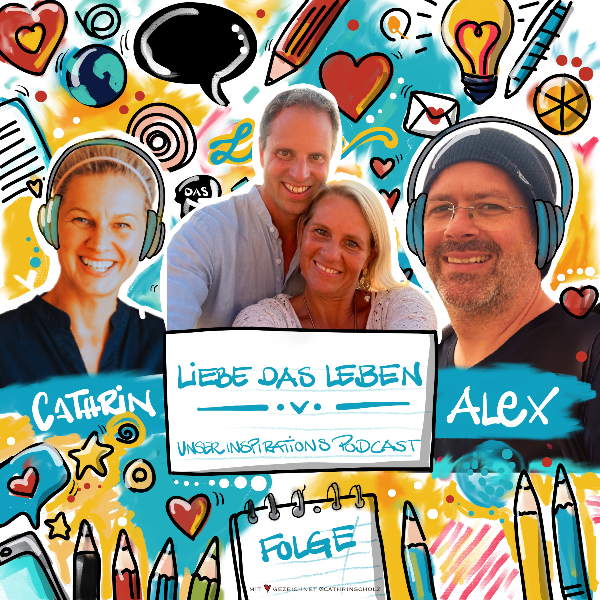 Liebe das Leben - Unser Inspirations Podcast