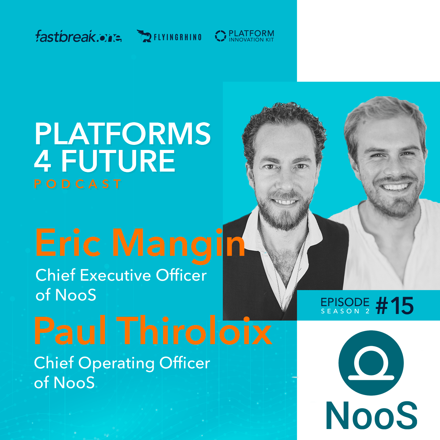P4F #15 / SE2 with Eric Mangin, CEO, and Paul Thiroloix, CFO, of NooS