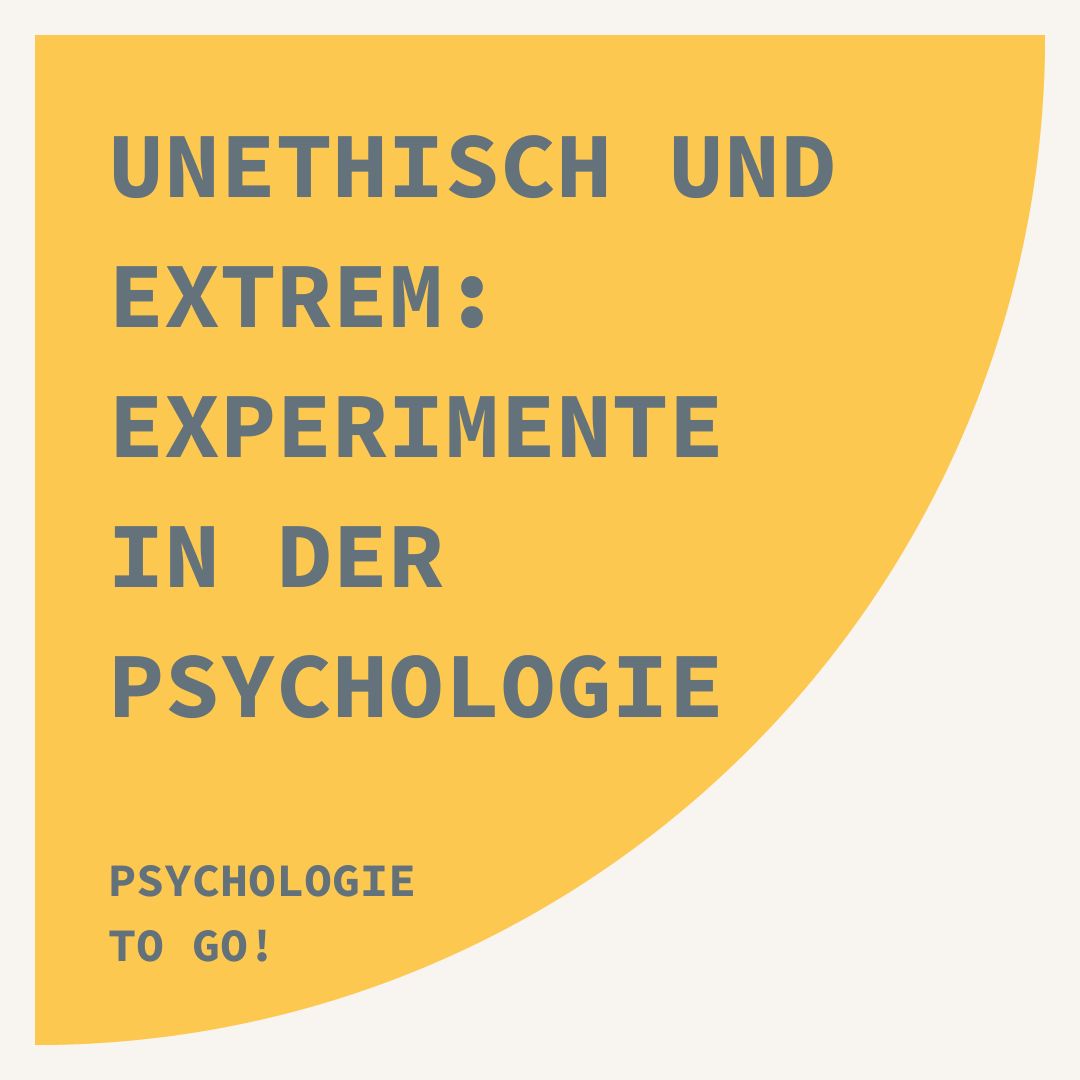 Unethisch und extrem: Experimente in der Psychologie