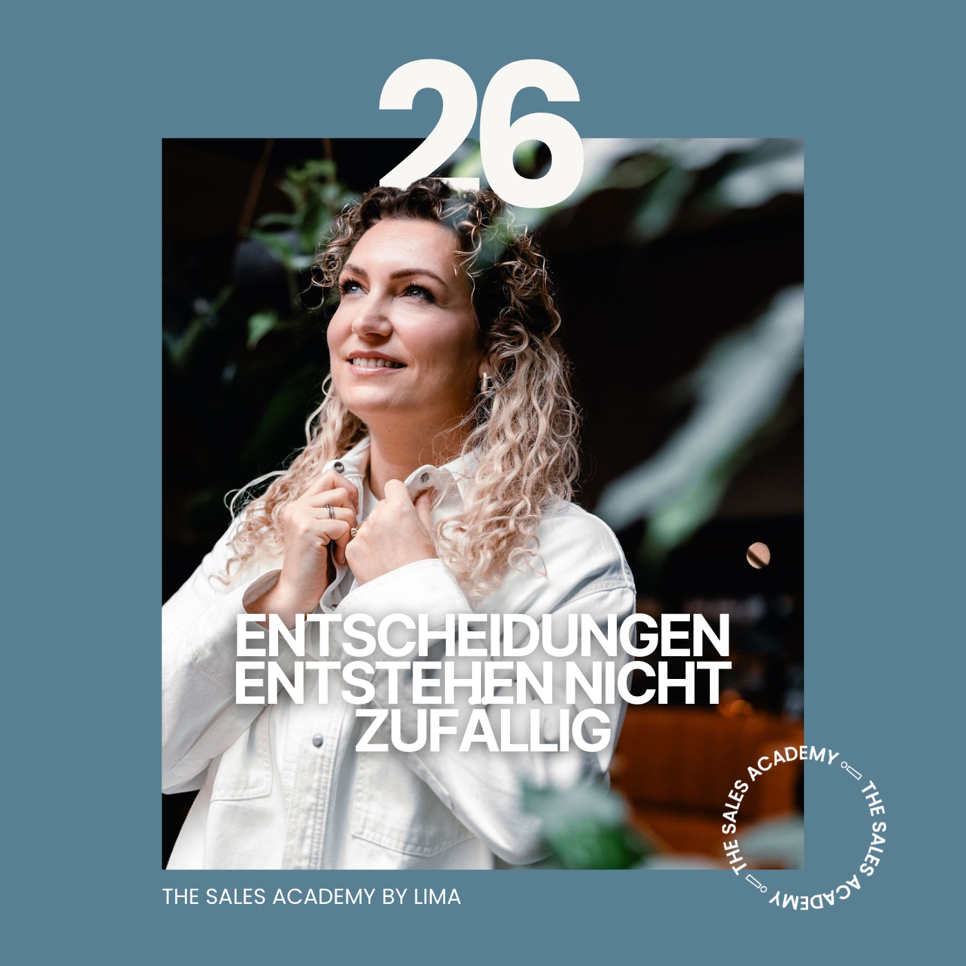 #26 Entscheidungen entstehen nicht zufällig episode artwork