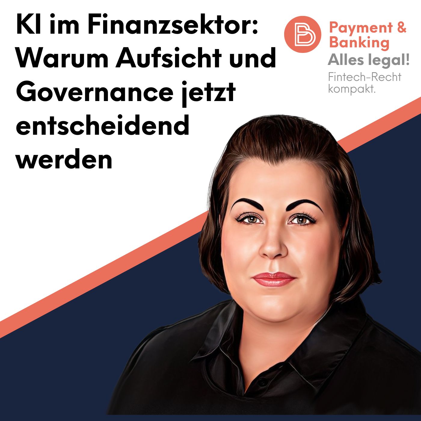 Alles Legal #125: KI im Finanzsektor: Warum Aufsicht und Governance jetzt entscheidend werden