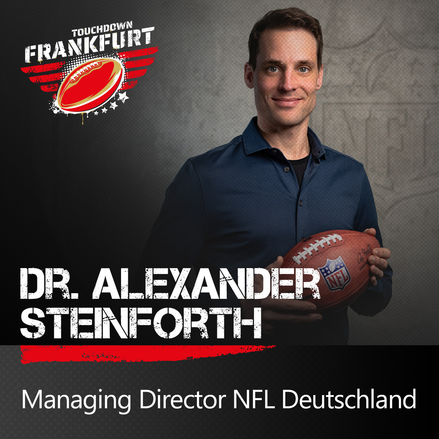 NFL Deutschland: Dr. Alexander Steinforth über den American Football Hype und die NFL Frankfurt Games episode artwork