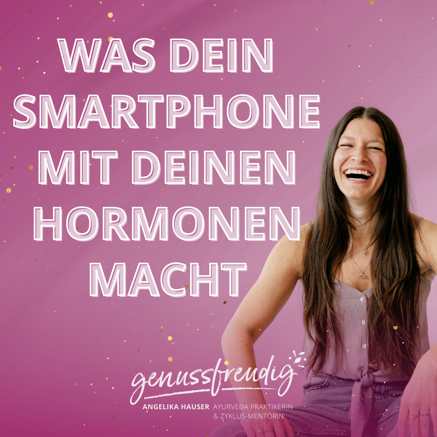 Genussfreudig – Ayurveda & natürliche Hormonbalance für Frauen