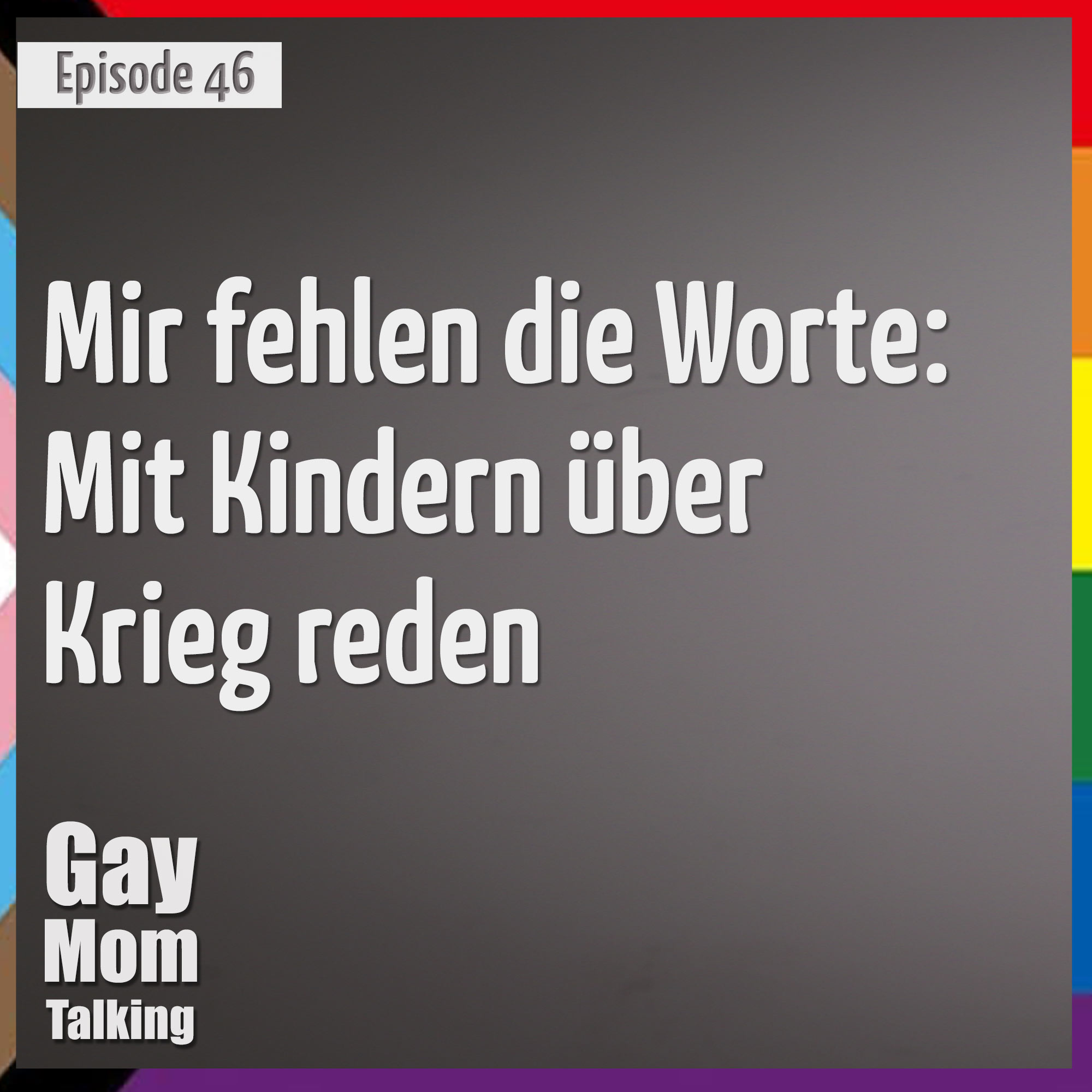 Gay Mom Talking, der queere Familien-Podcast