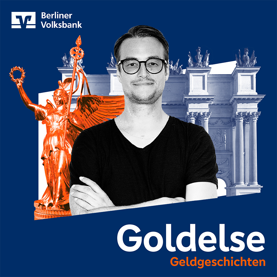 Goldelse - Geldgeschichten - der Firmenpodcast der Berliner Volksbank