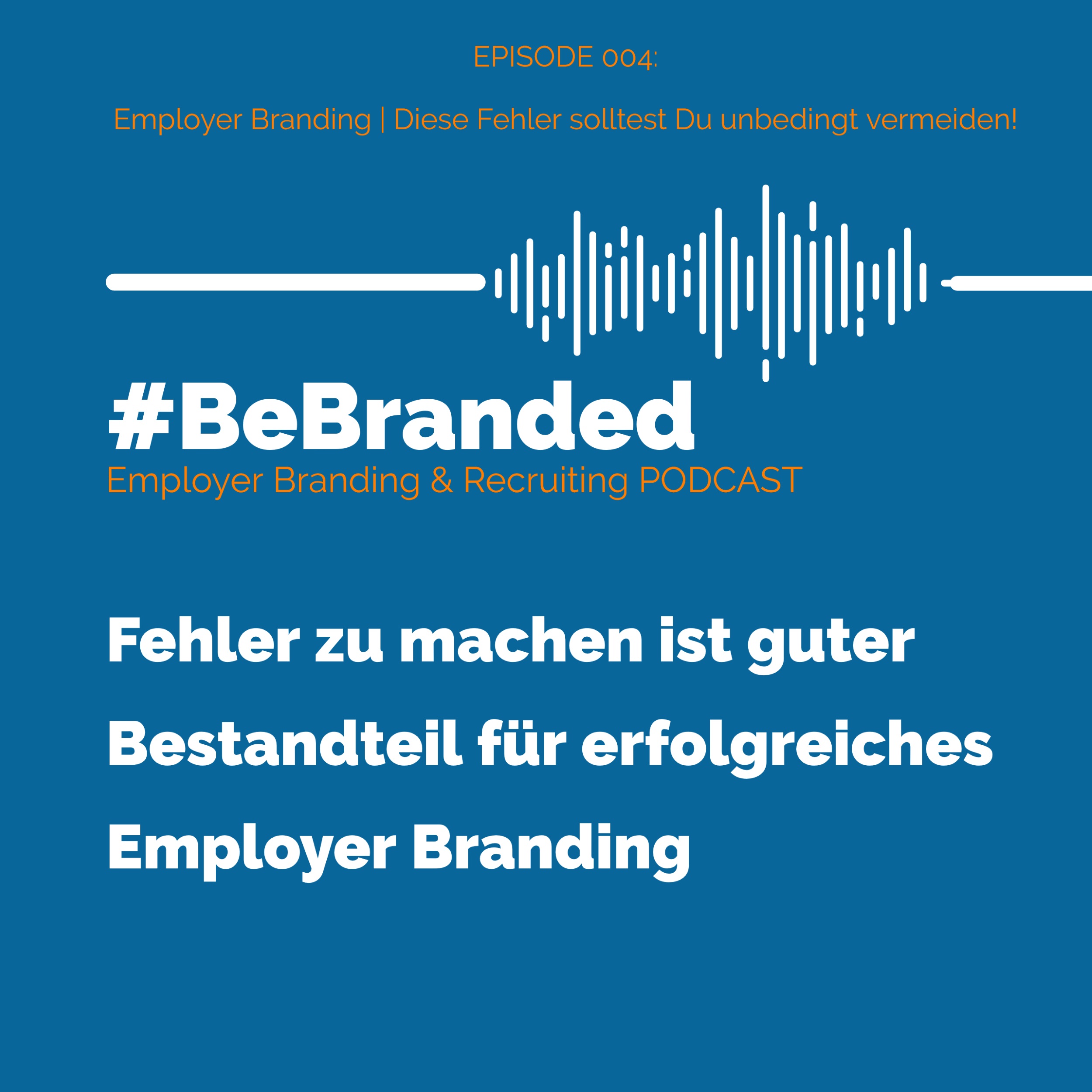 #BeBranded - mehr passende Bewerber als attraktiver Arbeitgeber