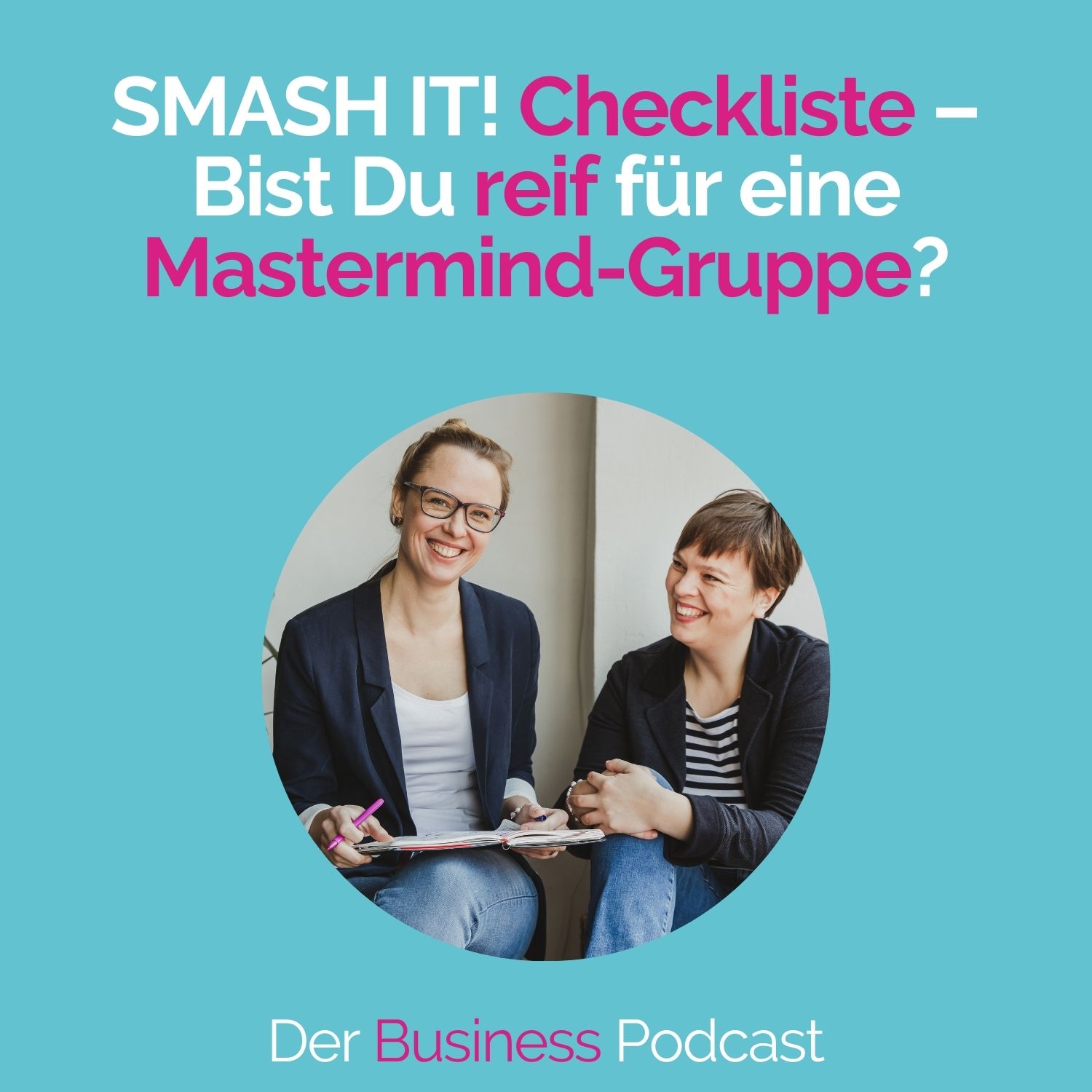 #181 - SMASH IT! Checkliste – Bist Du reif für eine Mastermind-Gruppe? episode artwork