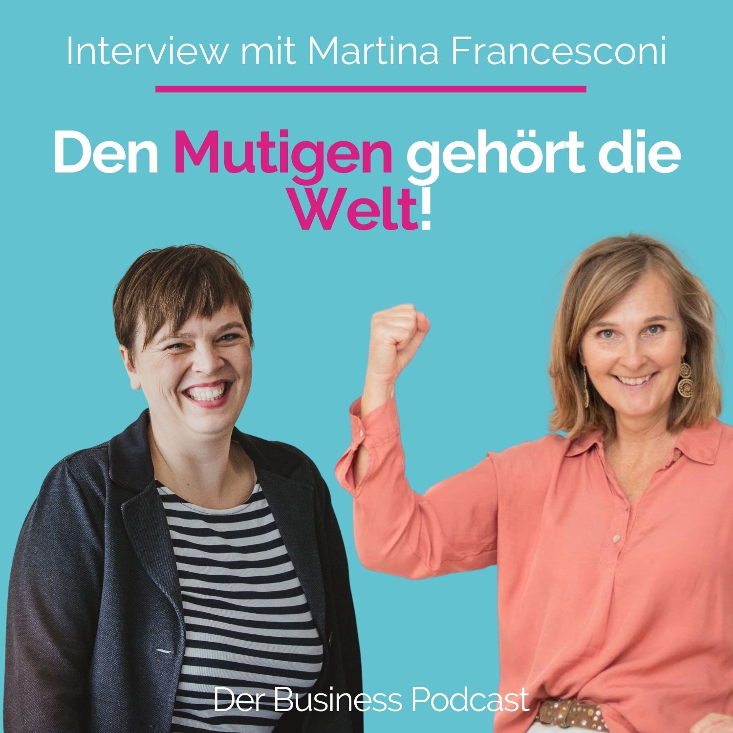Der Business Podcast - Sales & Mindset Impulse für selbstständige Frauen