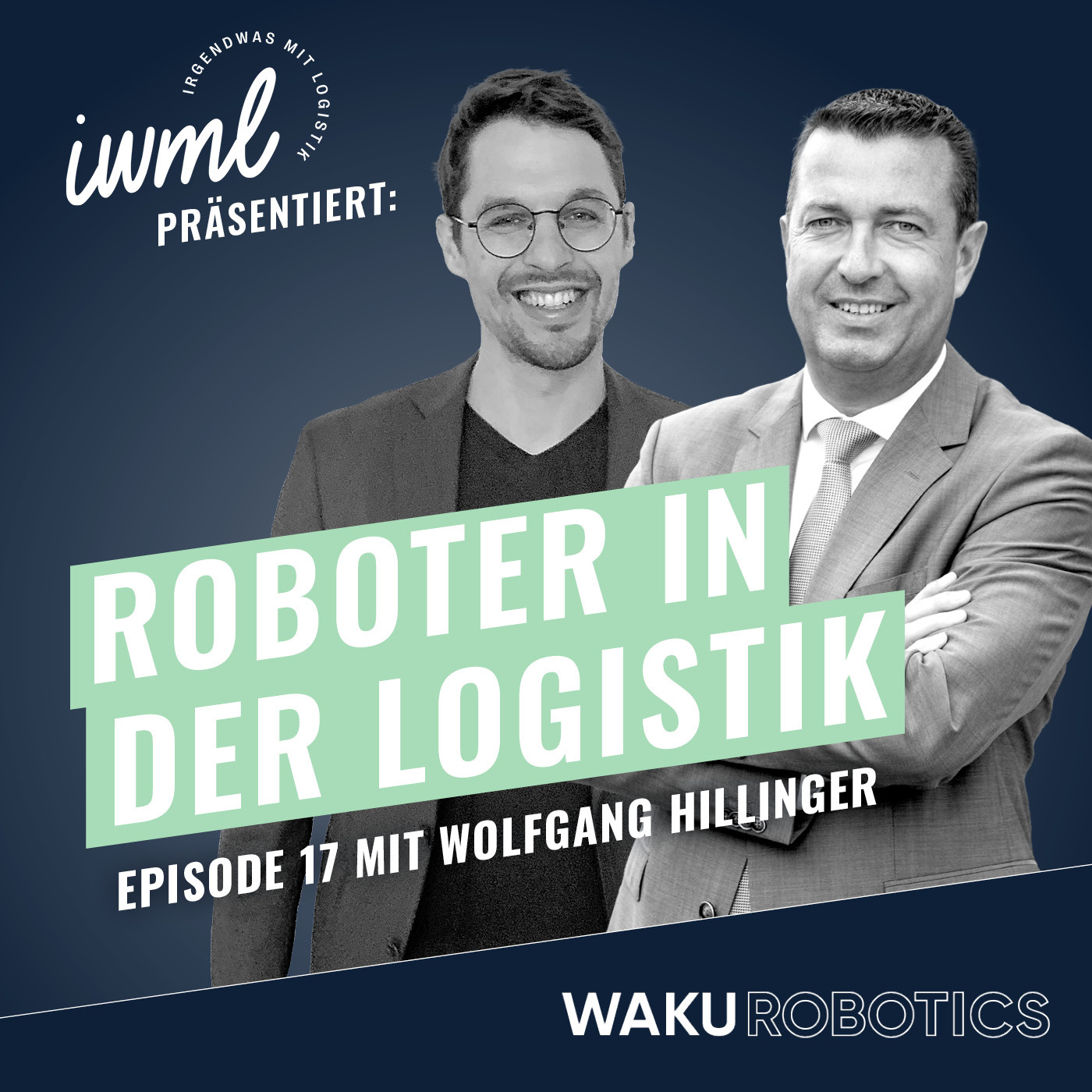 Roboter in der Logistik #17: Das WAKU Update | Gast: Wolfgang Hillinger, CEO von DS AUTOMOTION episode artwork