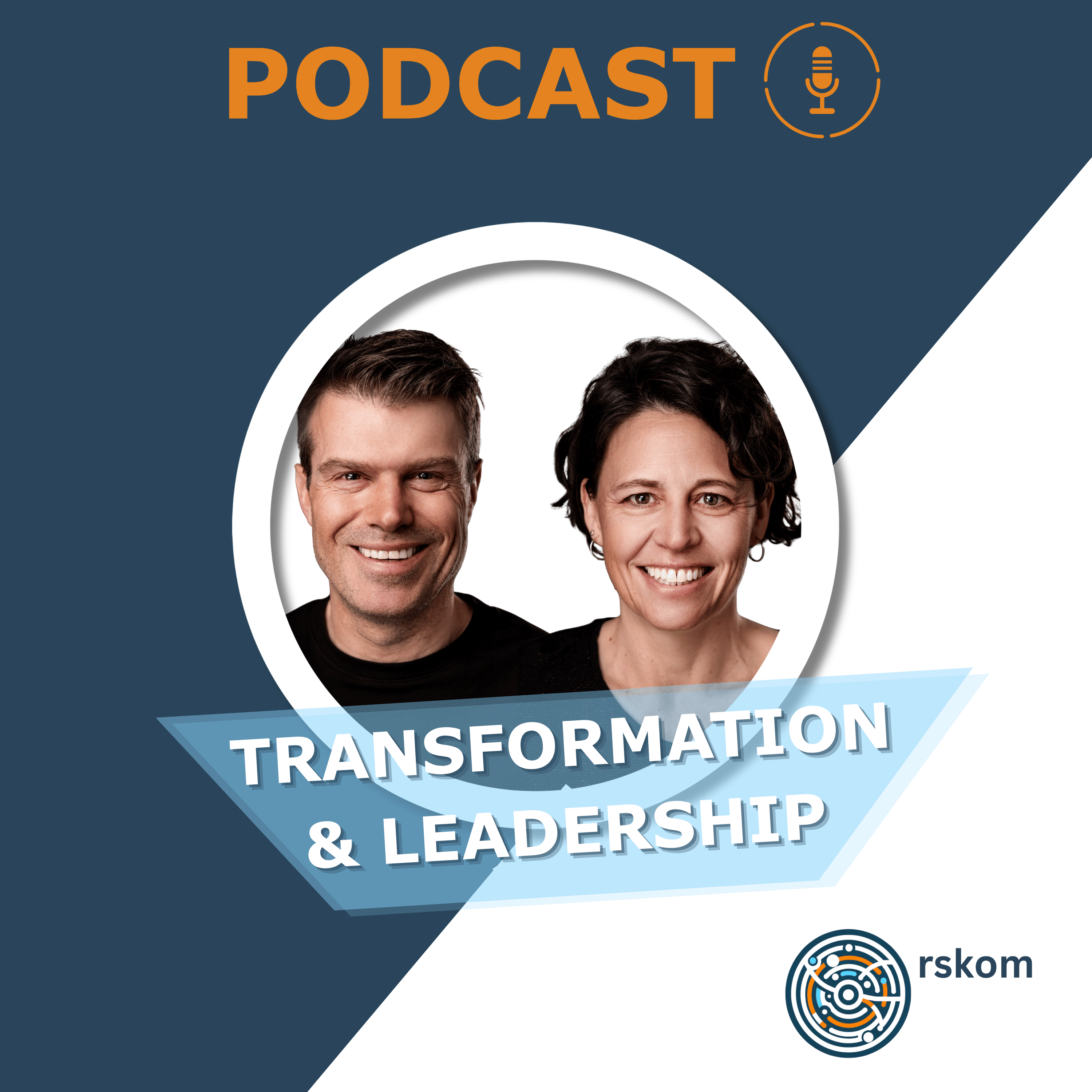 Transformation und Leadership, der Podcast von rskom