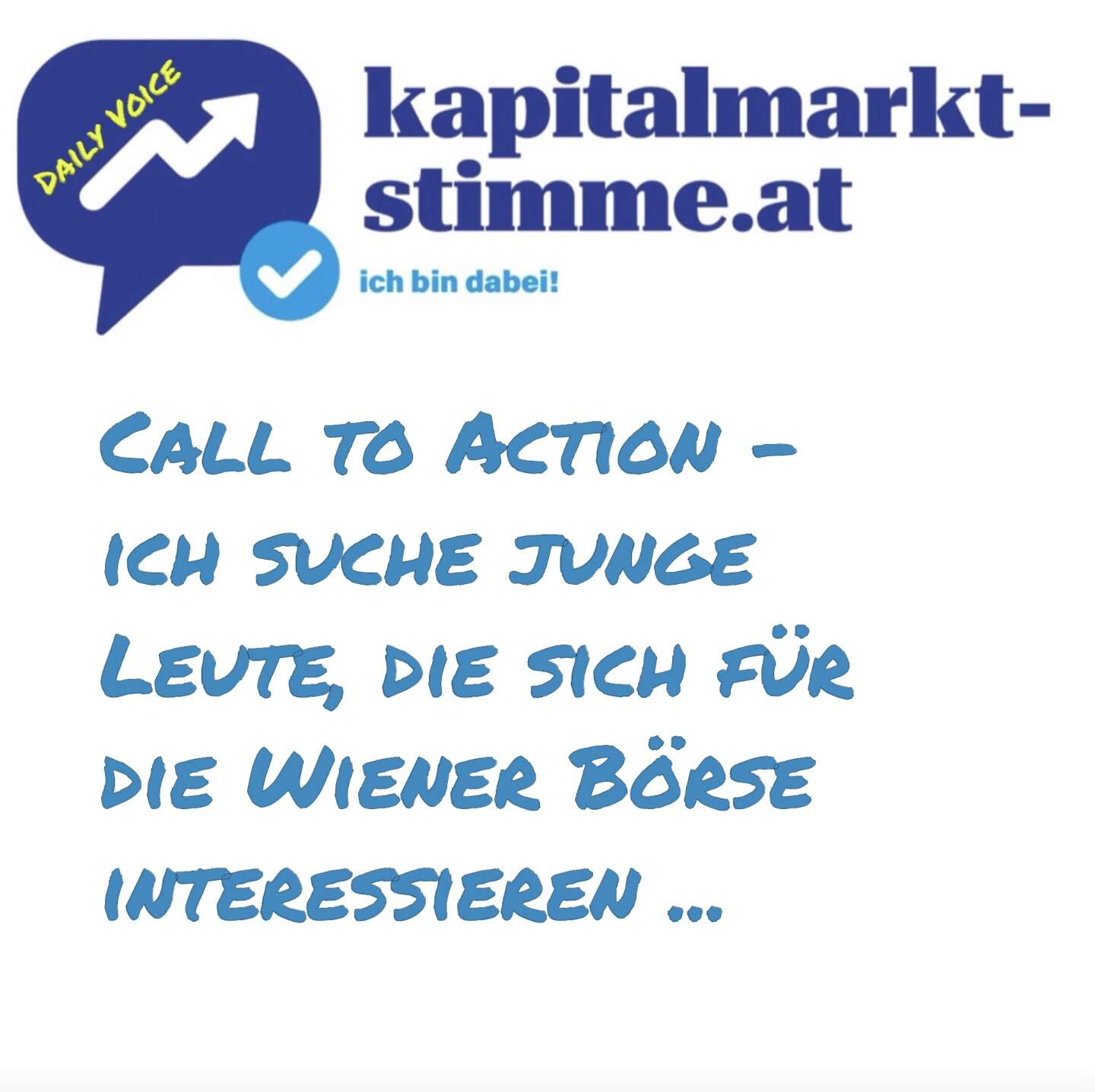 kapitalmarkt-stimme.at daily voice: Call to Action - ich suche junge Leute, die sich für die Wiener Börse interessieren ...