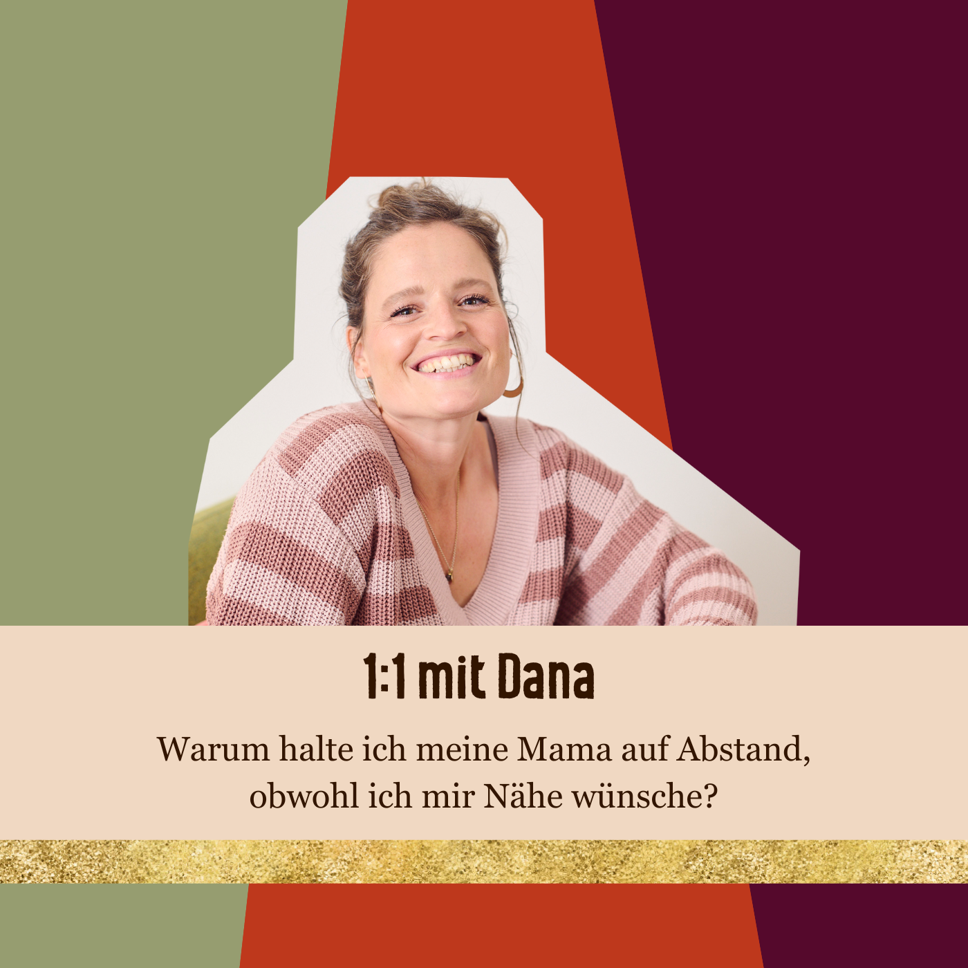 #306 1:1 mit Dana. Warum halte ich meine Mama auf Abstand, obwohl ich mir Nähe wünsche? episode artwork