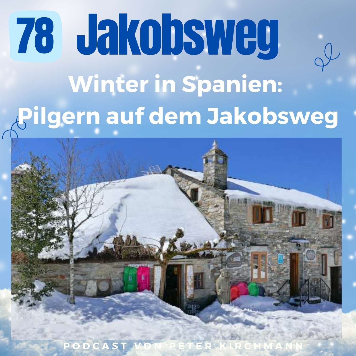 Jakobsweg - Dein Podcast für den Camino de Santiago