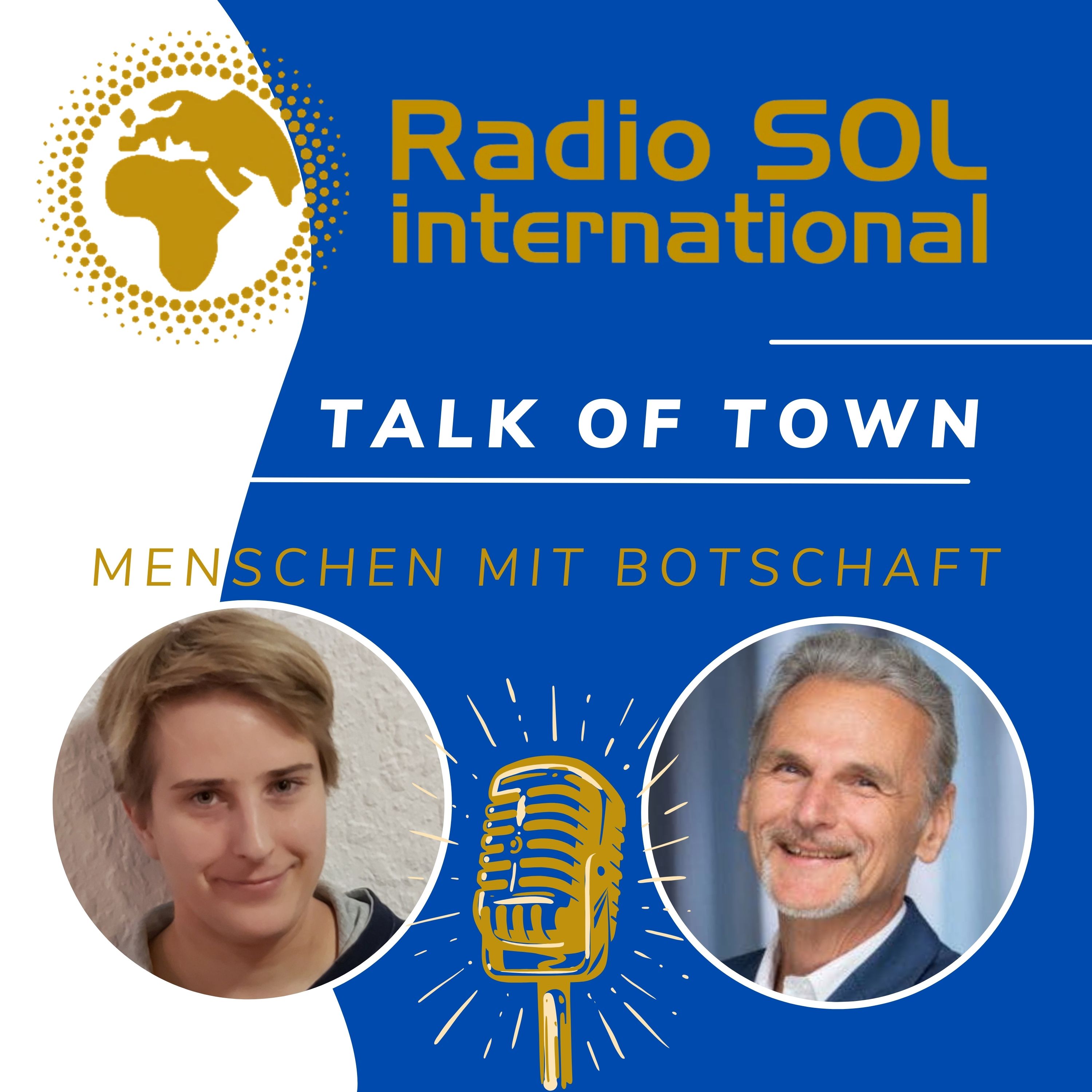 Radio SOL Talk of Town - Menschen mit Botschaft