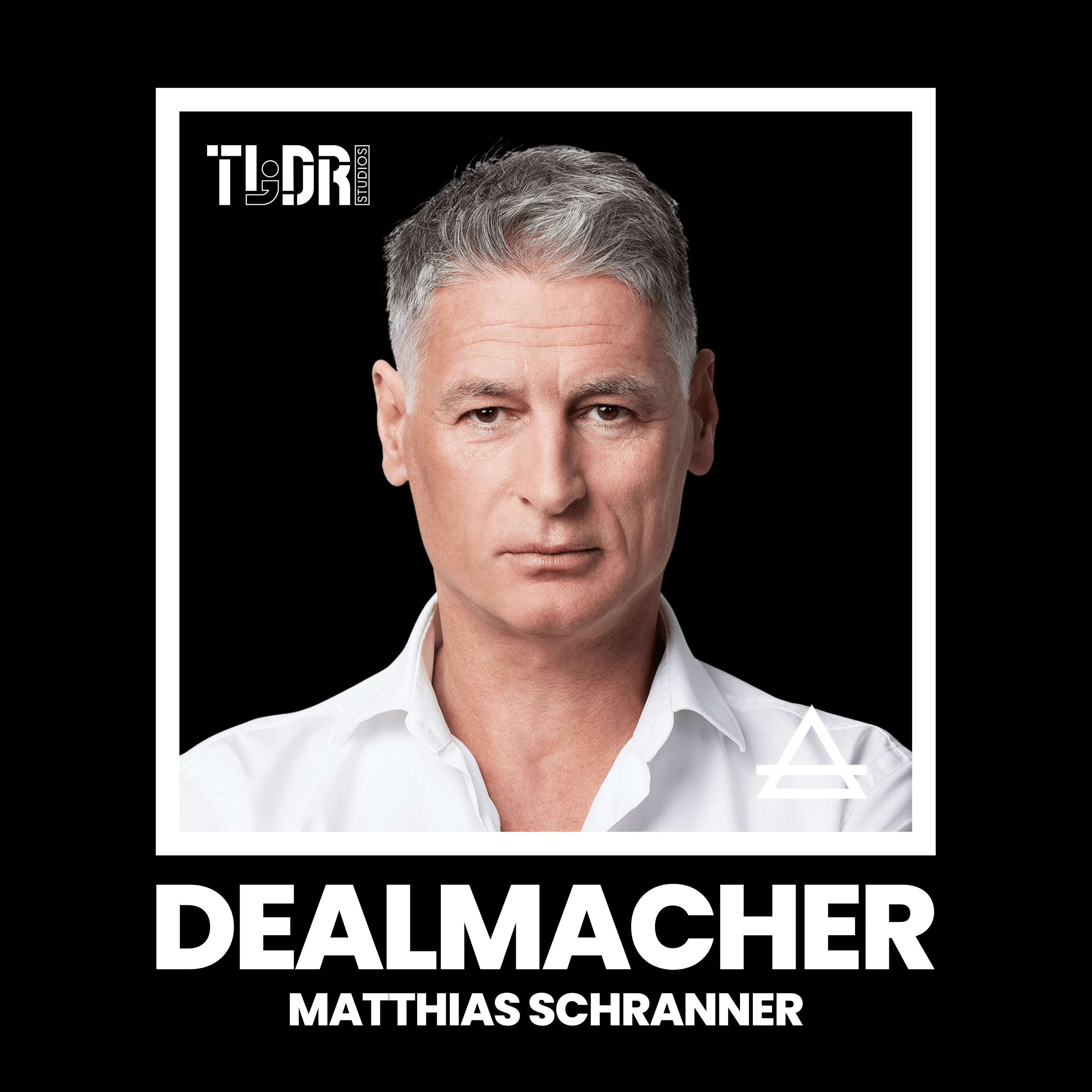 Matthias Schranner, Gründer Schranner Negotiation Institute – Die Verhandlungs-Masterclass (#15) episode artwork