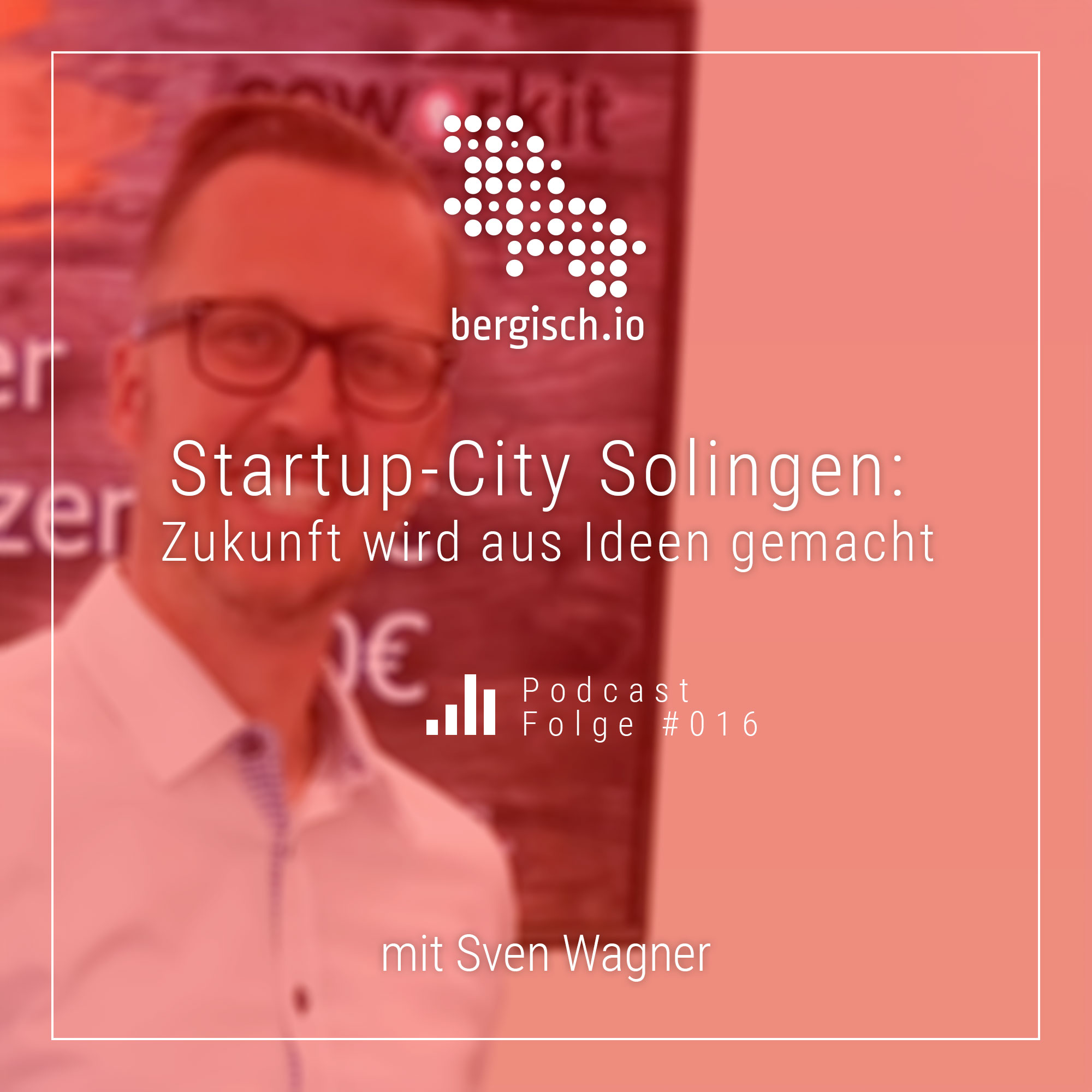 bergisch.io - der Podcast zur digitalen Transformation im Bergischen Land