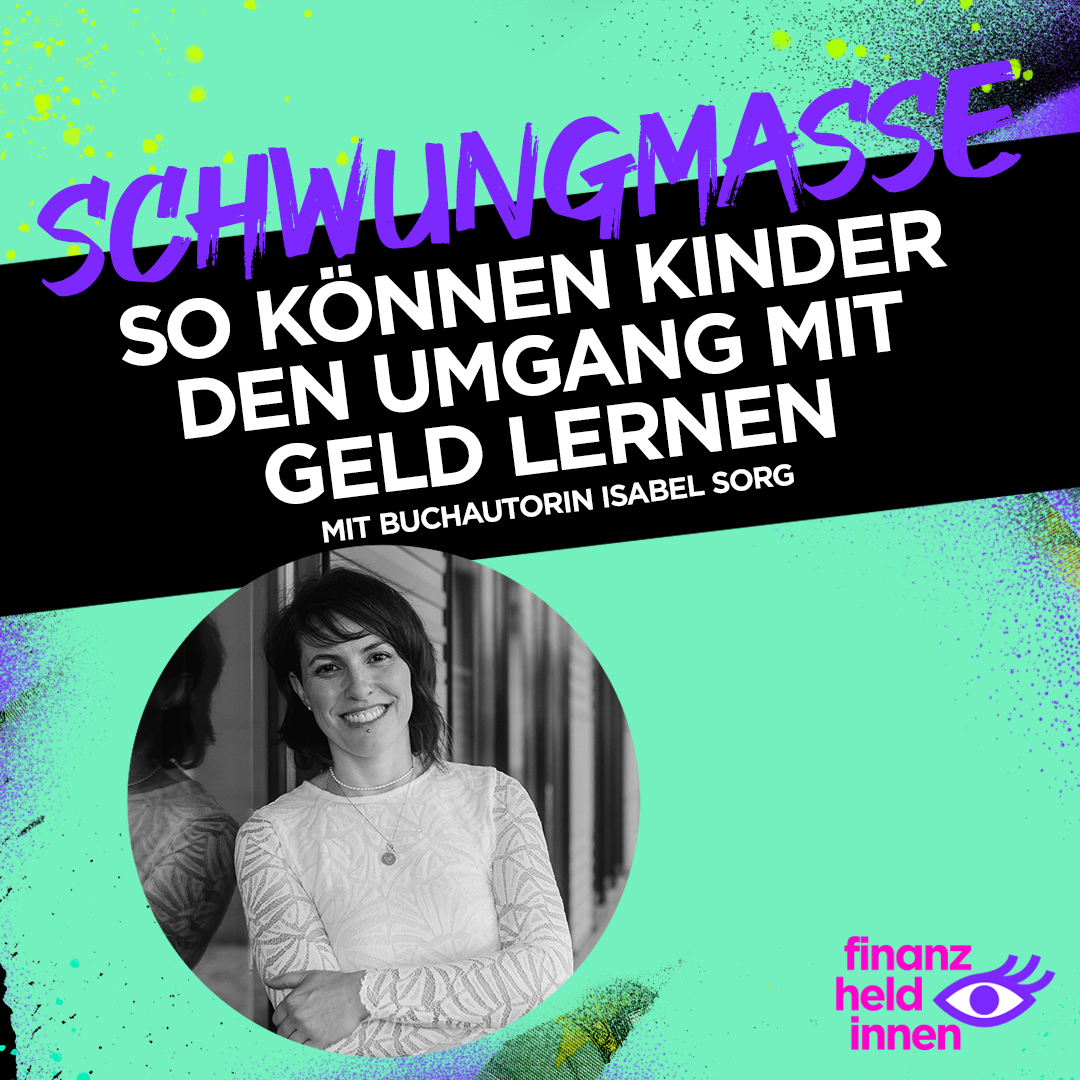 Schwungmasse – Der finanz-heldinnen Podcast
