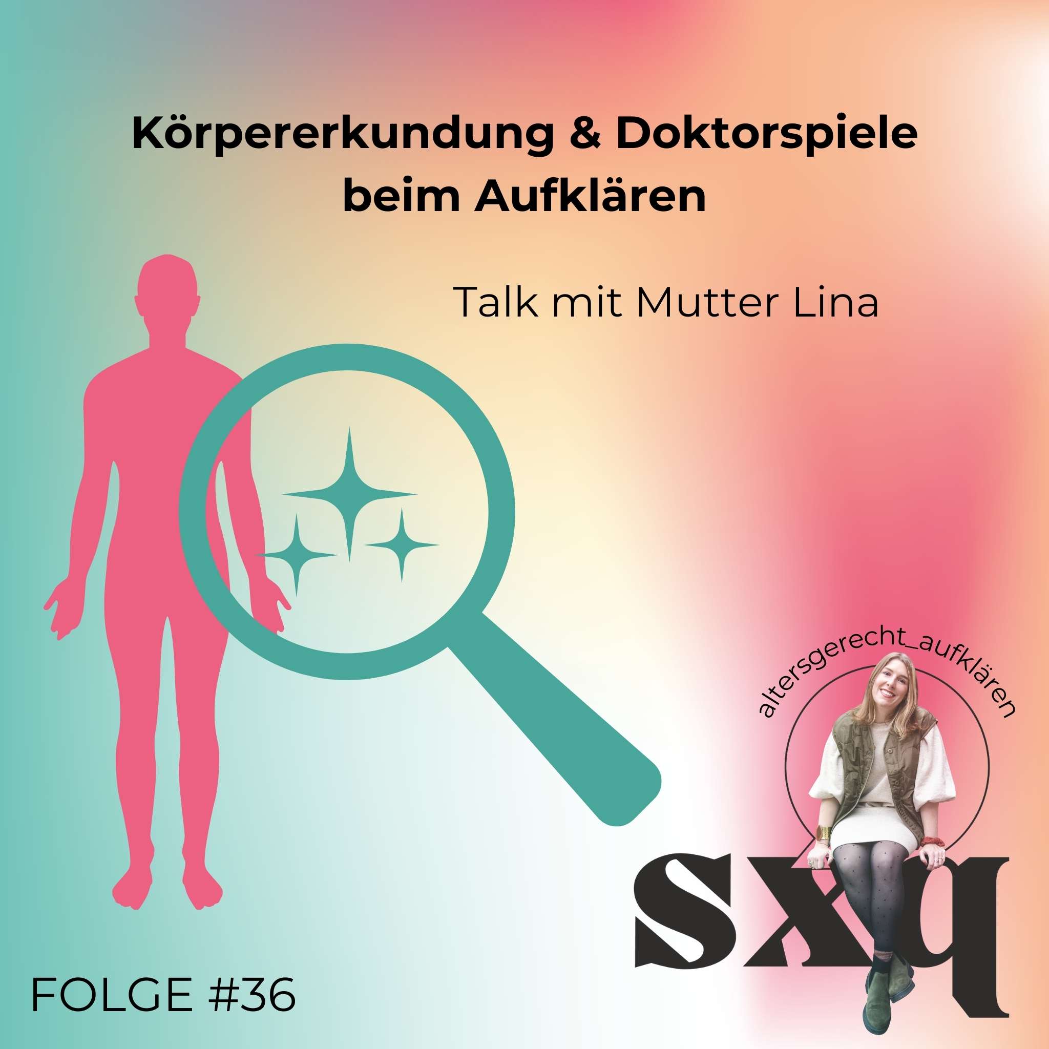 Körpererkundung & Doktorspiele beim Aufklären - Talk mit Mutter Lina